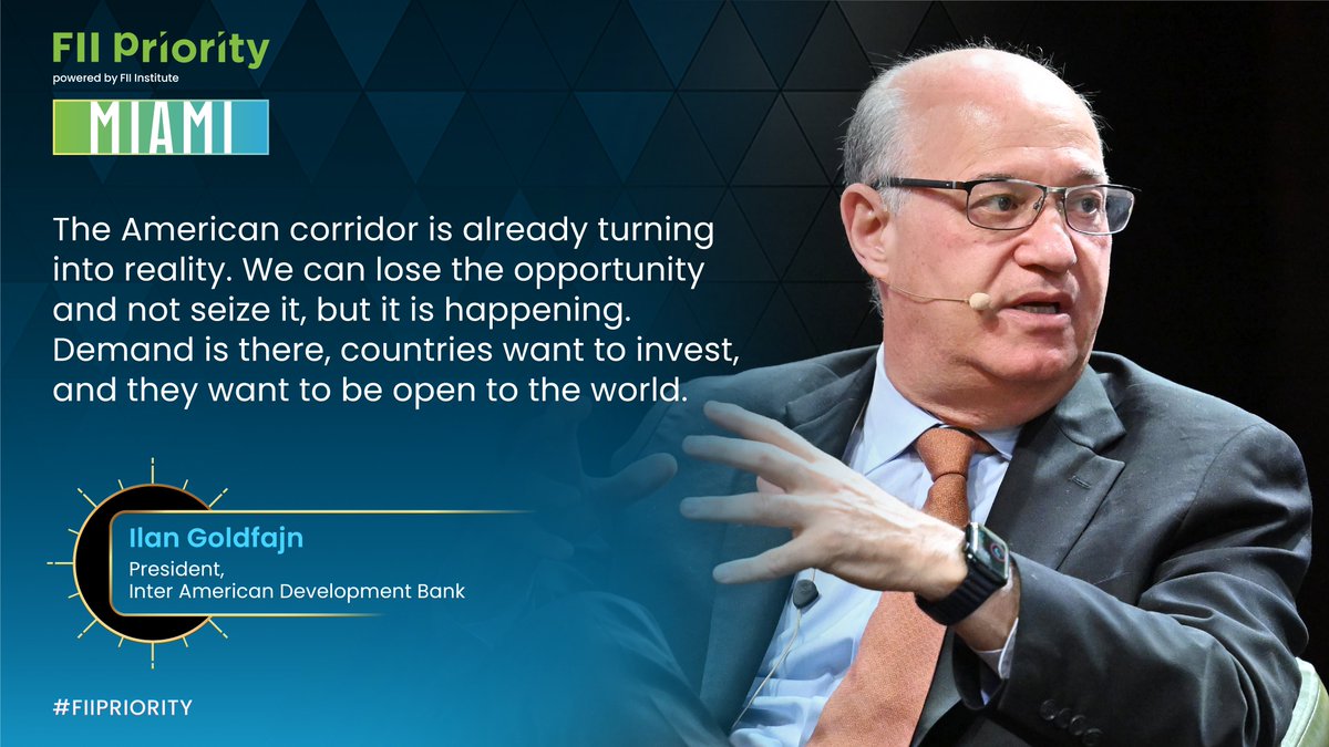 FII_Institute1's tweet image. A defining phase of economic realignment is unfolding across the Americas.

Ilan Goldfajn at #FIIPRIORITY #Miami on how demand, #capital inflows, and regional alignment are accelerating the American corridor.

Execution will determine how #economic leverage is redistributed.
