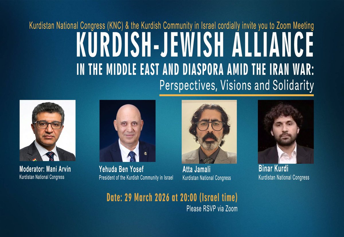 AvrinMani's tweet photo. ✦ KURDISH-JEWISH ALLIANCE
◆ IN THE MIDDLE EAST AND  DIASPORA AMID THE IRAN WAR
Perspectives, Visions and Solidarity ✦

🗓 Date: 29 March 2026
🕗 Time: 20:00 (Israel time)

Since October 7, atrocities targeting both Jewish and Kurdish populations have intensified, both in the Middle East and in the diaspora. Antisemitism and anti-Kurdish racism have emerged as direct consequences of these hostilities. The Iranian clerical regime, along with its radical Sunni and Shia proxies, has been the primary force behind these attacks, threatening and assaulting both populations.

Currently, Iran and its proxies are indiscriminately targeting Israeli and Kurdish civilians with various types of missiles. Many Kurdish and Jewish individuals have raised their voices in favor of an alliance to respond to these assaults. However, the visions, strategies, and sense of solidarity within this alliance remain crucial points of discussion.

Where do the Kurdish and Jewish people stand in relation to their potential alliance? We have invited expert speakers from Israel and the Kurdish diaspora to address this and many other questions.

🎙️ Moderator
✦ Mani Arvin
Kurdistan National Congress (KNC)

🎓 Speakers
◆ Yehuda Ben Yosef (@yby4040)
President of the Kurdish Community in Israel

◆ Atta Jamali (@atajamali1)
Kurdistan National Congress (KNC)

◆ Binar Kurdi 
Kurdistan National Congress (KNC)

🔗 Please register via the following Zoom link:
https://t.co/sEHpojQUJj