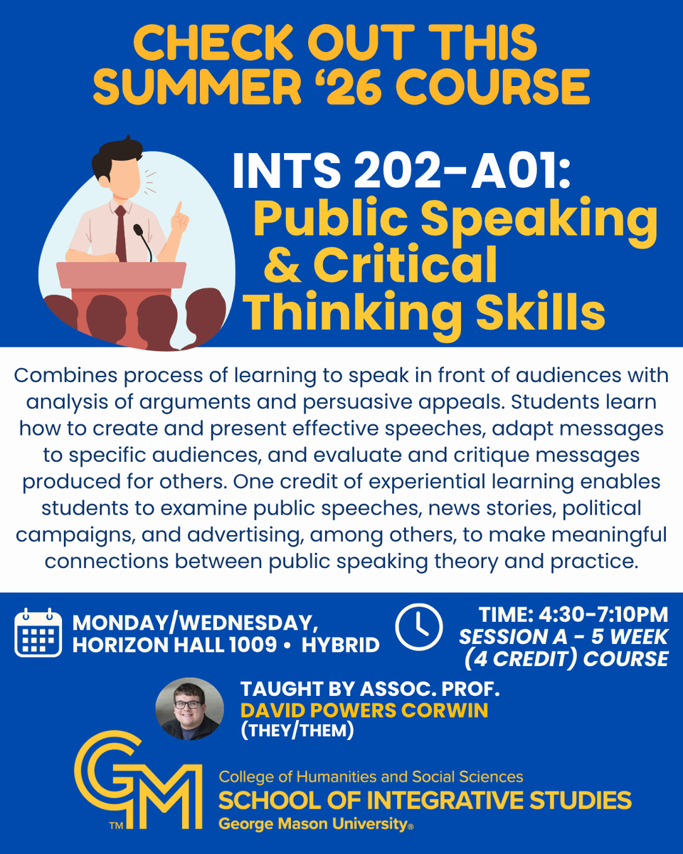 SIS_Mason's tweet image. Registration for the Summer 2026 semester is open! Check out this Summer course: 𝐈𝐍𝐓𝐒 𝟐𝟎𝟐-𝐀𝟎𝟏: Public Speaking &amp;amp; Critical Thinking Skills - taught by Assoc. Prof. David Powers Corwin.  integrative.gmu.edu/courses/ints20… #summersemester #INTS #SIS #PublicSpeaking #INTS202
