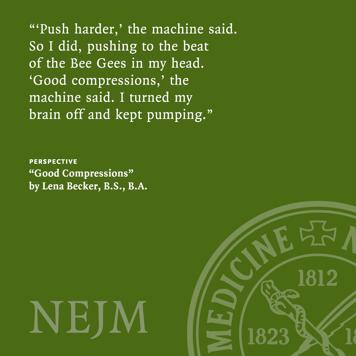 NEJM's tweet image. Perspective essay by Lena Becker, BS, BA: Good Compressions nejm.org/doi/full/10.10… 

#MedEd #MedicalEthics