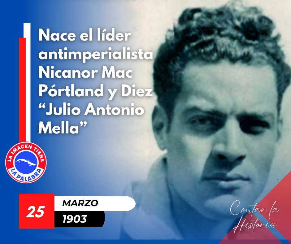 DraYoannia49831's tweet photo. Hoy recordamos  al destacado  líder  estudiantil Julio Antonio  Mella en el aniversario de su natalicio el 25 de marzo  de 1903.
#SaludBMasó
#MunicipioBartoloméMasó
#CubaViveEnSuHistoria
#GranmaConmigoCuenta https://t.co/plNTqa6NZm