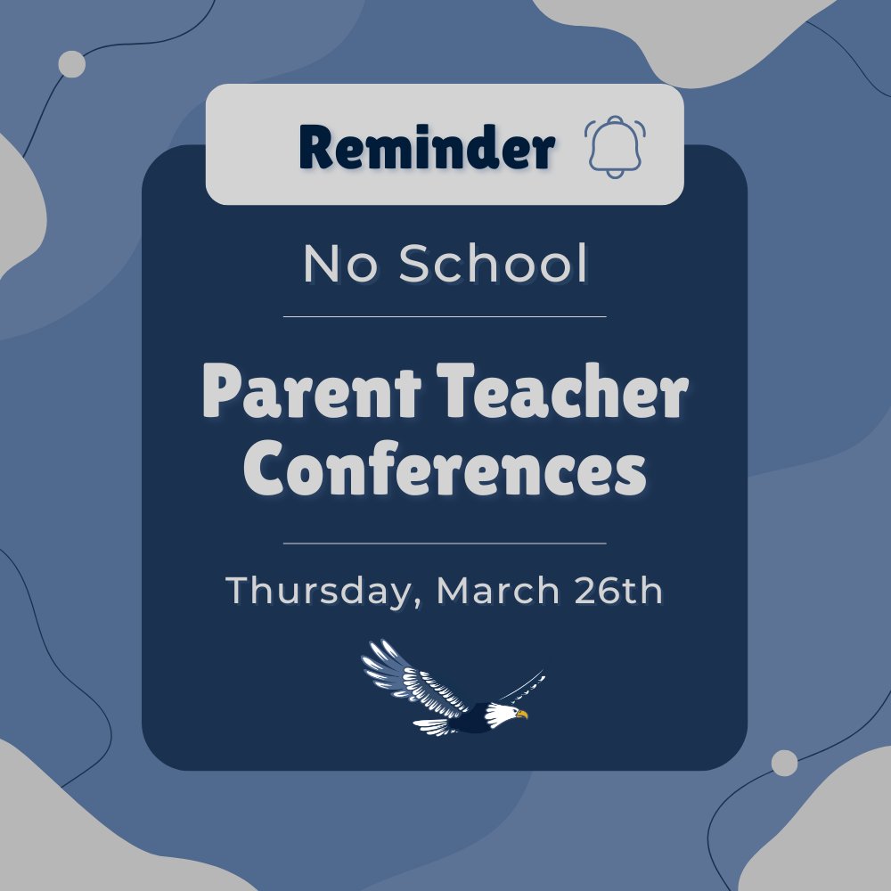 LTESEagles's tweet photo. Just a reminder: There is no school tomorrow, March 26th, due to scheduled parent-teacher conferences. https://t.co/EJRQUMUBv8
