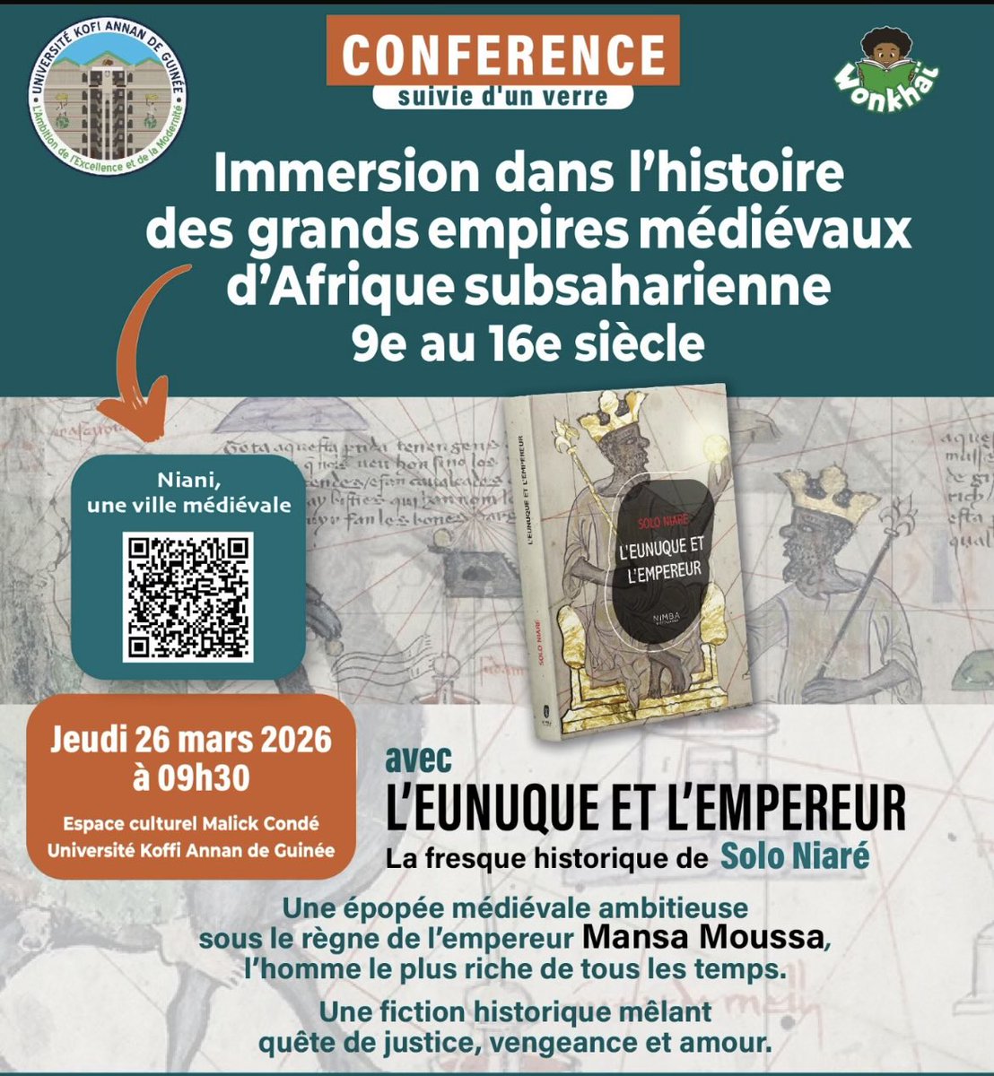 FatiKaba's tweet image. Après avoir lu le fascinant livre de @SoloNiare L’EUNUQUE ET L’EMPEREUR, j’ai hâte de prendre part à cette conférence.  
Ça se passe dans la salle Malick Condé de l’Université Kofi Annan
#Livre #Histoire #Kibaro