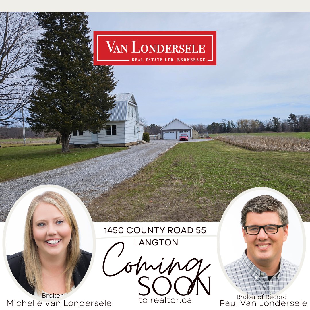#COMING SOON: 📢 1450 County Road 55 Langton

A new listing will be up shortly!

🌱Van LonderSELE TO Van LonderSOLD🌿

Paul Van Londersele, Broker of Record
☎ (519) 428-5763
Michelle Van Londersele, Broker
📞 (519) 429-5682
✉ vresold@gmail.com
💻vanlondersele.ca
