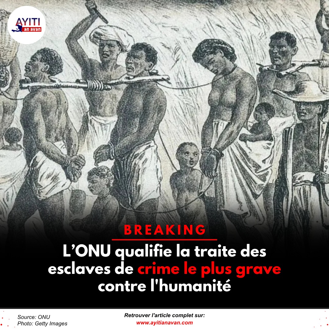 ayitianavannews's tweet photo. FLASH 🚨 Sous l’initiative du Ghana, l’Assemblée générale de l’Organisation des Nations unies a qualifié, ce mercredi 25 mars, la traite transatlantique des esclaves de crime le plus grave contre l’humanité, avec 123 voix pour, 52 abstentions et 3 contre. La résolution souligne la rupture majeure provoquée par l’esclavage dans l’histoire mondiale, en mettant en avant son ampleur, sa durée, son caractère systémique, sa brutalité ainsi que ses conséquences durables, qui continuent d’affecter les conditions de vie des peuples racialisés en matière de travail, de propriété et d’accès au capital. #ONU #Ghana #Crime #ayitianavannews