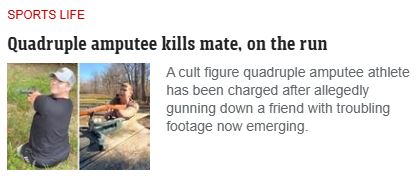 brendonsinclair's tweet photo. Best heading on a https://t.co/dsPc48vL4z article for a while:

"Quadruple amputee kills mate, on the run" https://t.co/NFDc9WYmx3