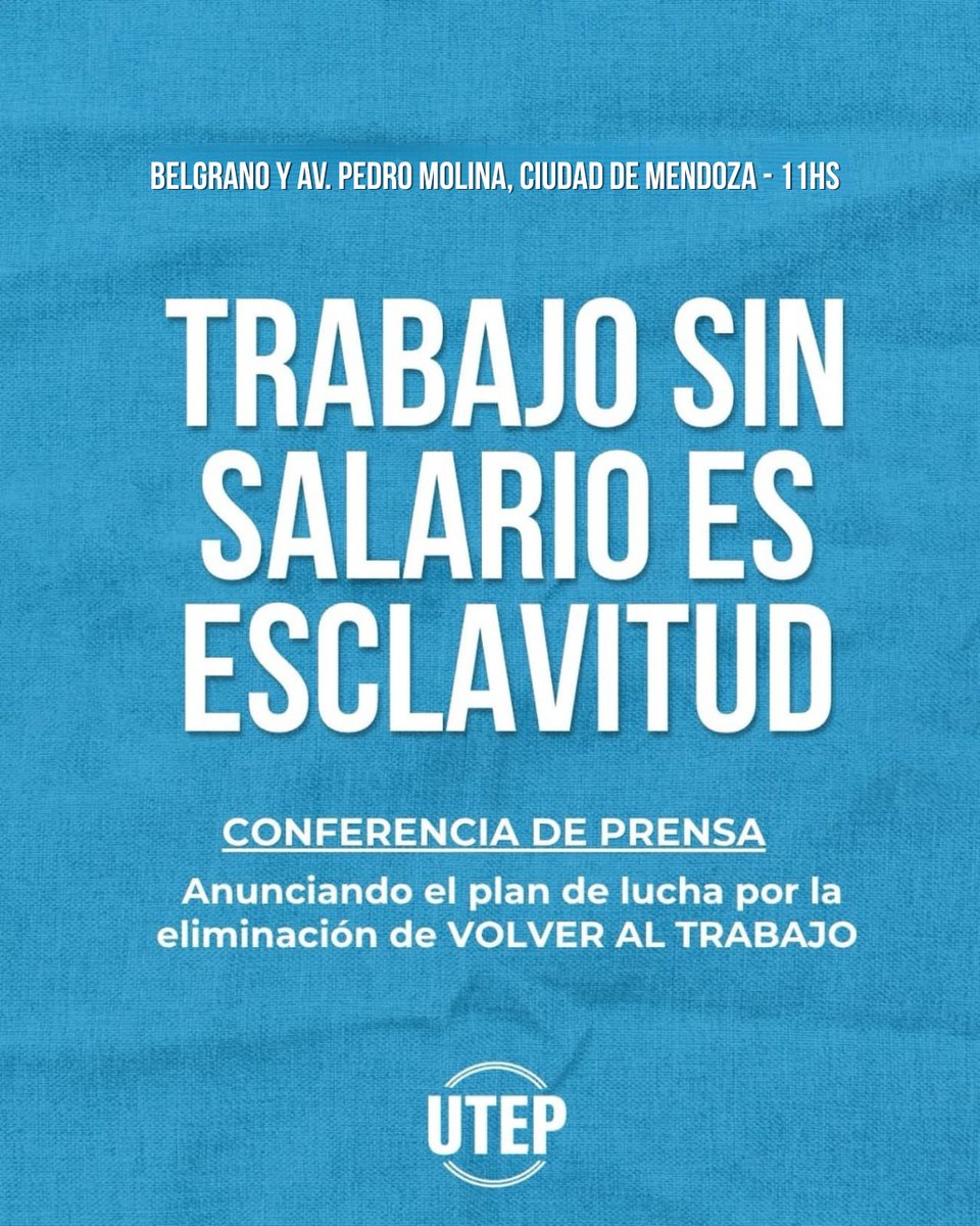 UTEPMendoza's tweet photo. TRABAJO SIN SALARIO ES ESCLAVITUD

El Gobierno Nacional avanza con la eliminación del programa Volver al Trabajo, dejando sin ingresos a miles de trabajadores y trabajadoras que sostienen comedores, cooperativas y tareas esenciales en los barrios. https://t.co/UBkBGfCwOo
