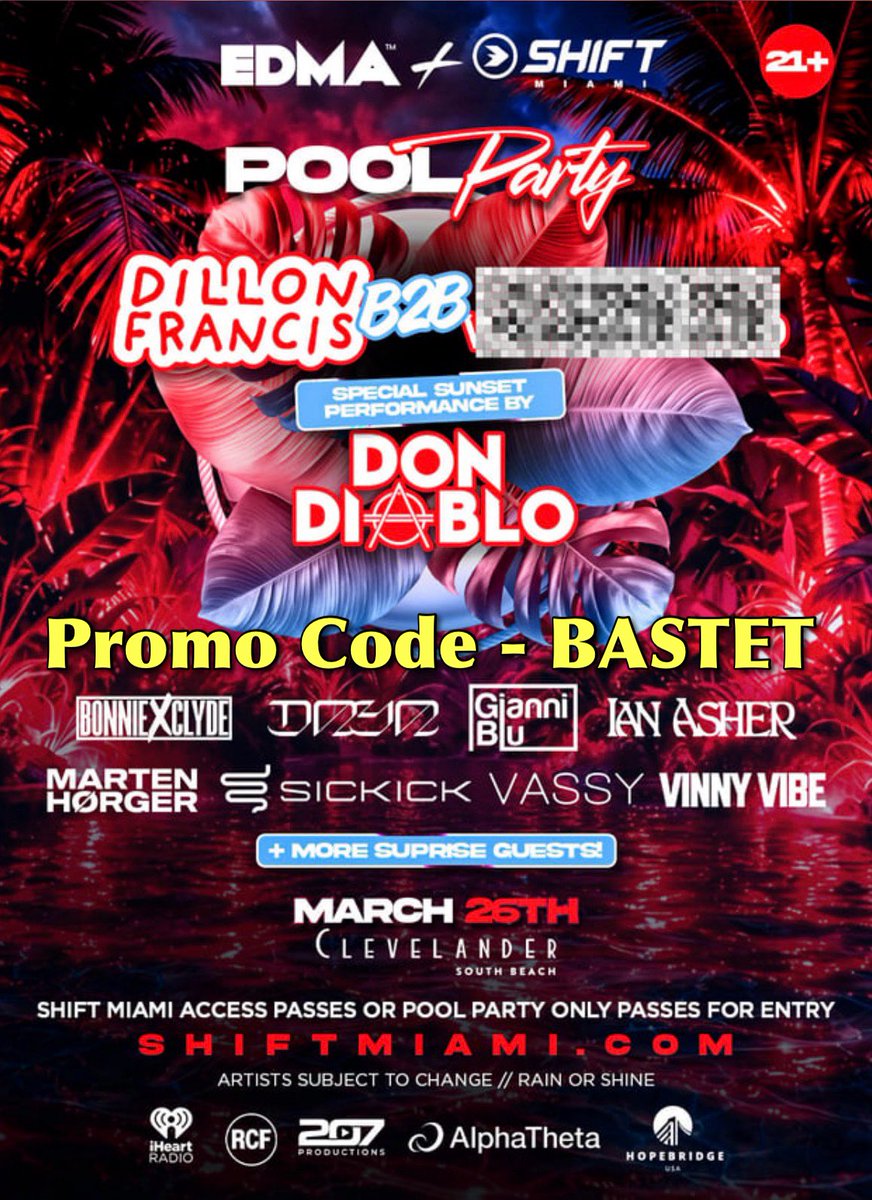 BastetPromotio1's tweet photo. We have 3 massive events lined up for you TOMORROW (03/26) in Miami!!🔥🌴 where will you be?👣
💦 Dillon Francis Pool Party
🏛️ Enter The Realm
🐍 Pardon My French
Use promo code BASTET to save on all events! 🤑
🎟️ https://t.co/t3wYx3fUHr 🎟️
#BastetPromotions #EDMA #SHIFTMiami https://t.co/GN5K6GUzcs