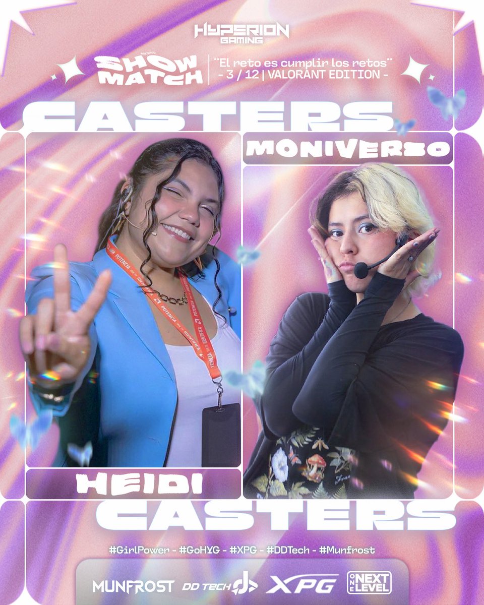 hyperiongg_'s tweet photo. Con profunda admiración, le damos la bienvenida a esta fantástica dupla de @heidi_caster y @m0niverso como las casters de esta edición del #RetoHYG. 🦋✨
No te pierdas de este fantástico #Showmatch edición #Valorant que tenemos preparado para ustedes.
📆28 de Marzo 2026
⏰20:00 h 🇲🇽
#GoHYG🐺 #XPG #DDTech #Munfrost #OneNextLevel #GirlPower
