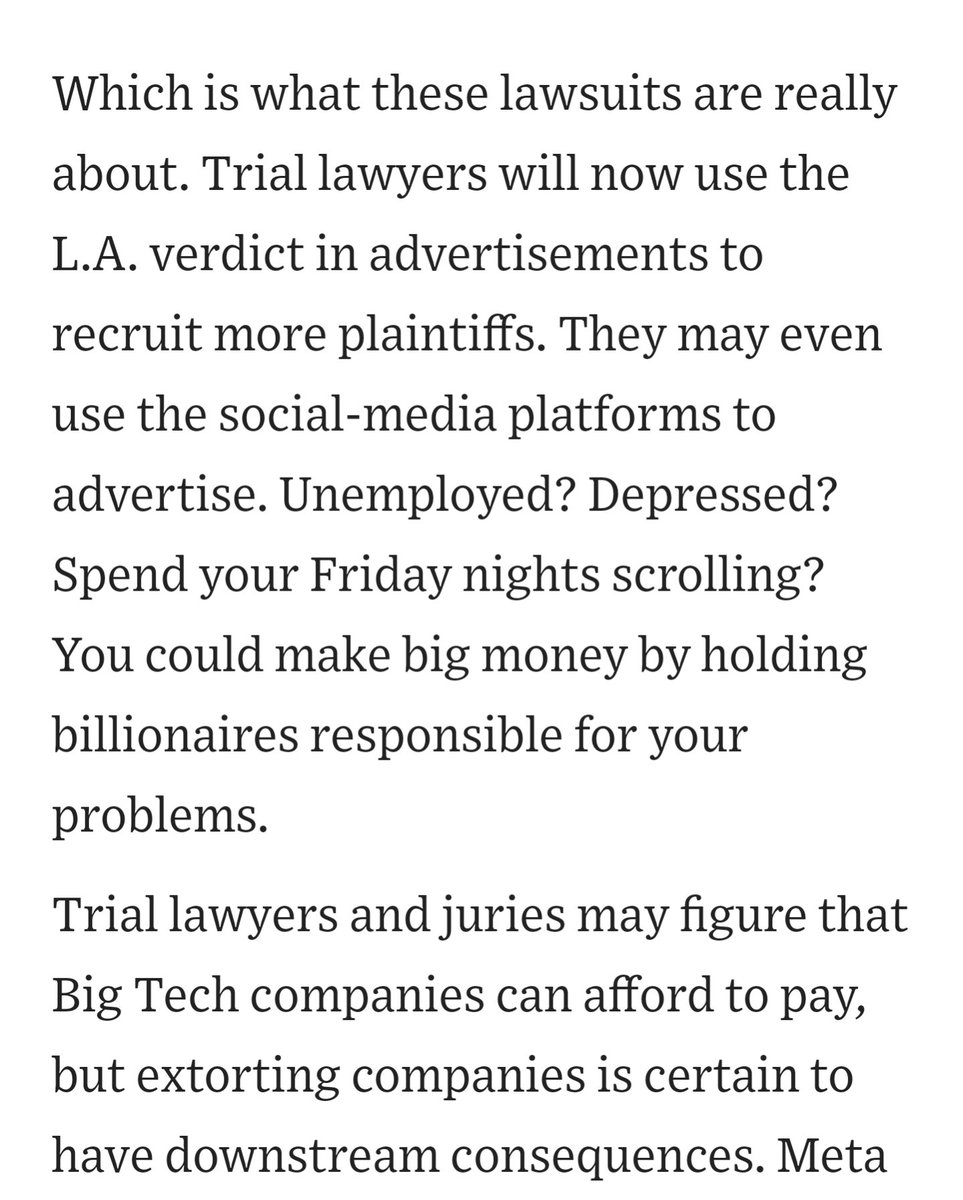 here's the <a href="/WSJopinion/">Wall Street Journal Opinion</a> editorial page with a take similar to my own regarding what we can think of as the coming "addictive design racket," or what the Journal labels the "social-media shakedown."

It's an absolute jackpot win for trial lawyers. 

x.com/i/status/20369…