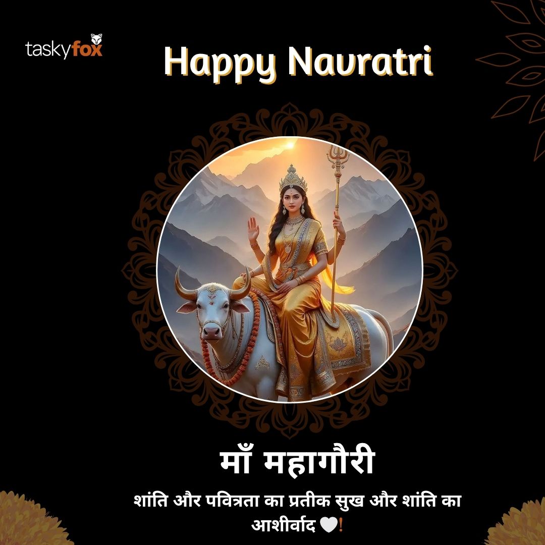 taskyfoxapp's tweet photo. Navratri के आठवें दिन मां महागौरी की पूजा की जाती है, जो पवित्रता, शांति और करुणा की प्रतीक हैं।
 मां महागौरी की कृपा से आपके जीवन में सुख, शांति और समृद्धि बनी रहे।
 Tasky Fox की ओर से आपको शुभ नवरात्रि। ✨
https://t.co/GYLLfst5Gi
#नवरात्रि #NavratriDay8 #मांमहागौरी #जयमातादी https://t.co/G9BYf38Q2N