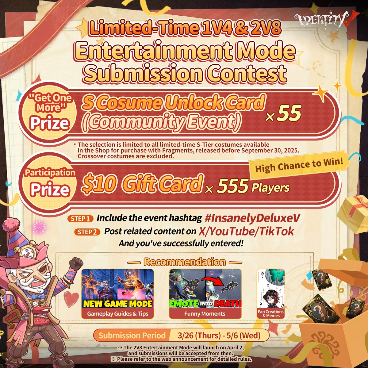 Dear Visitors,
Limited-Time 1v4 &amp; 2v8 Limited-Time 1V4 &amp; 2V8 Entertainment Mode Submission Contest is ON! 
Get ready for some epic prizes! 
🎁 55 Winners: S Costume Unlock Card 
🎁 555 Winners: $10 Gift Card!
Don't forget to tag it with#InsanelyDeluxeV 
Full details here:
