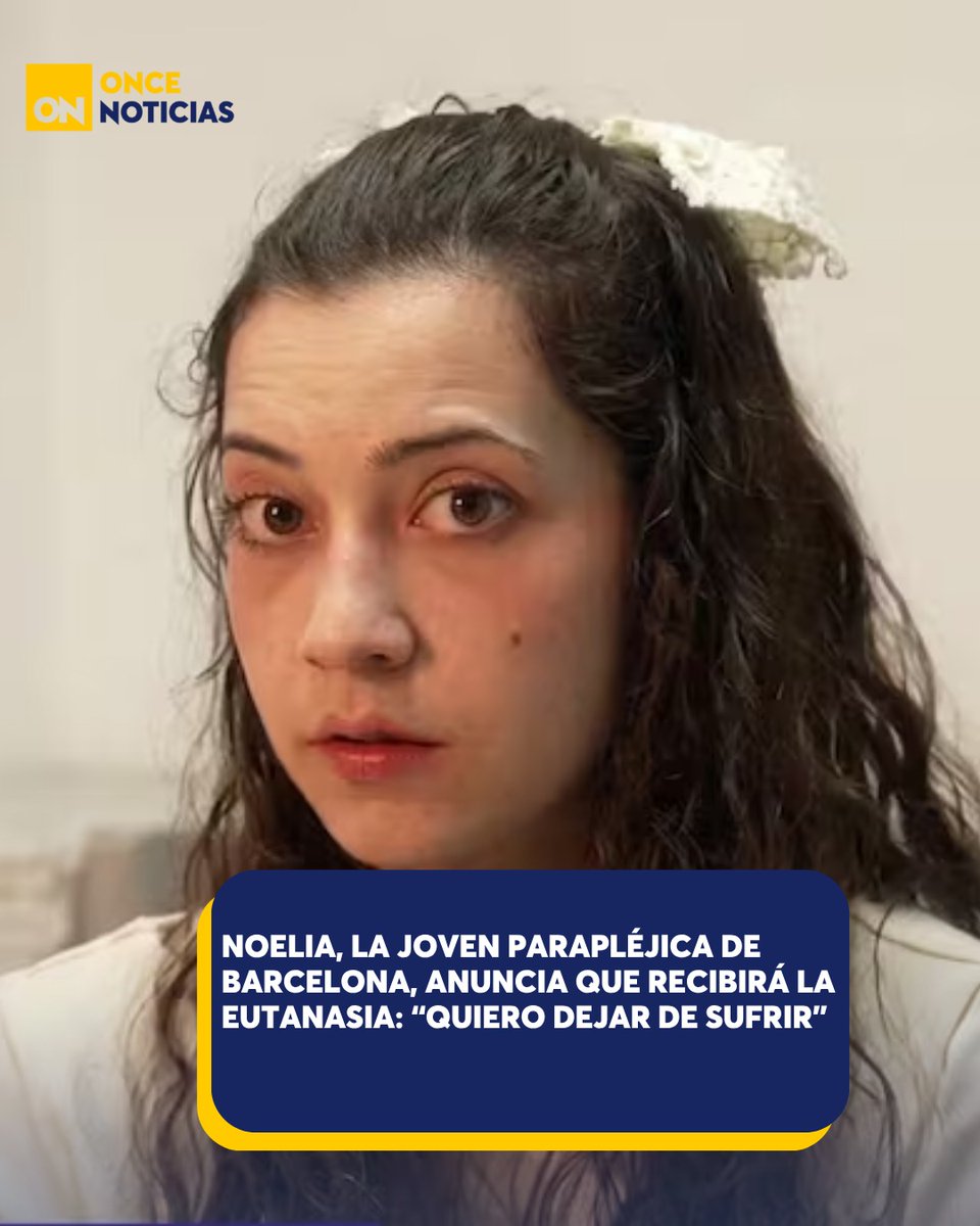 11_Noticias's tweet image. Barcelona se conmueve: Noelia, joven parapléjica, tomará la decisión de recibir la eutanasia tras años de dolor y lucha judicial.👀‼️

Aqui todos los detalles👉🏻oncenoticias.hn/titulares/noel…

#Barcelona #Noelia #Eutanasia