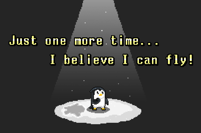 RetroFiveGames's tweet photo. A slogan we believe in!!

#indiegame #indiedev #solodev #pixelart #rocketpenguin #ゲーム開発 #gamedev https://t.co/e257UfUYoz