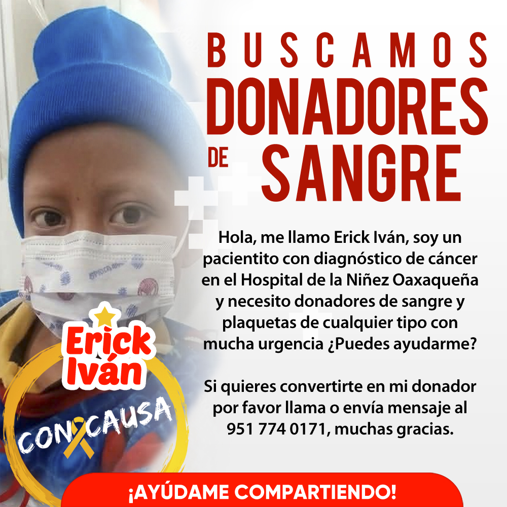 El pequeño Erick Iván necesita donadores de sangre y plaquetas con urgencia, ayúdanos compartiendo esta publicación y si puedes también dónandole  🩸🎗️ #DonaSangre #ConCausa #CancerInfantil #Oaxaca