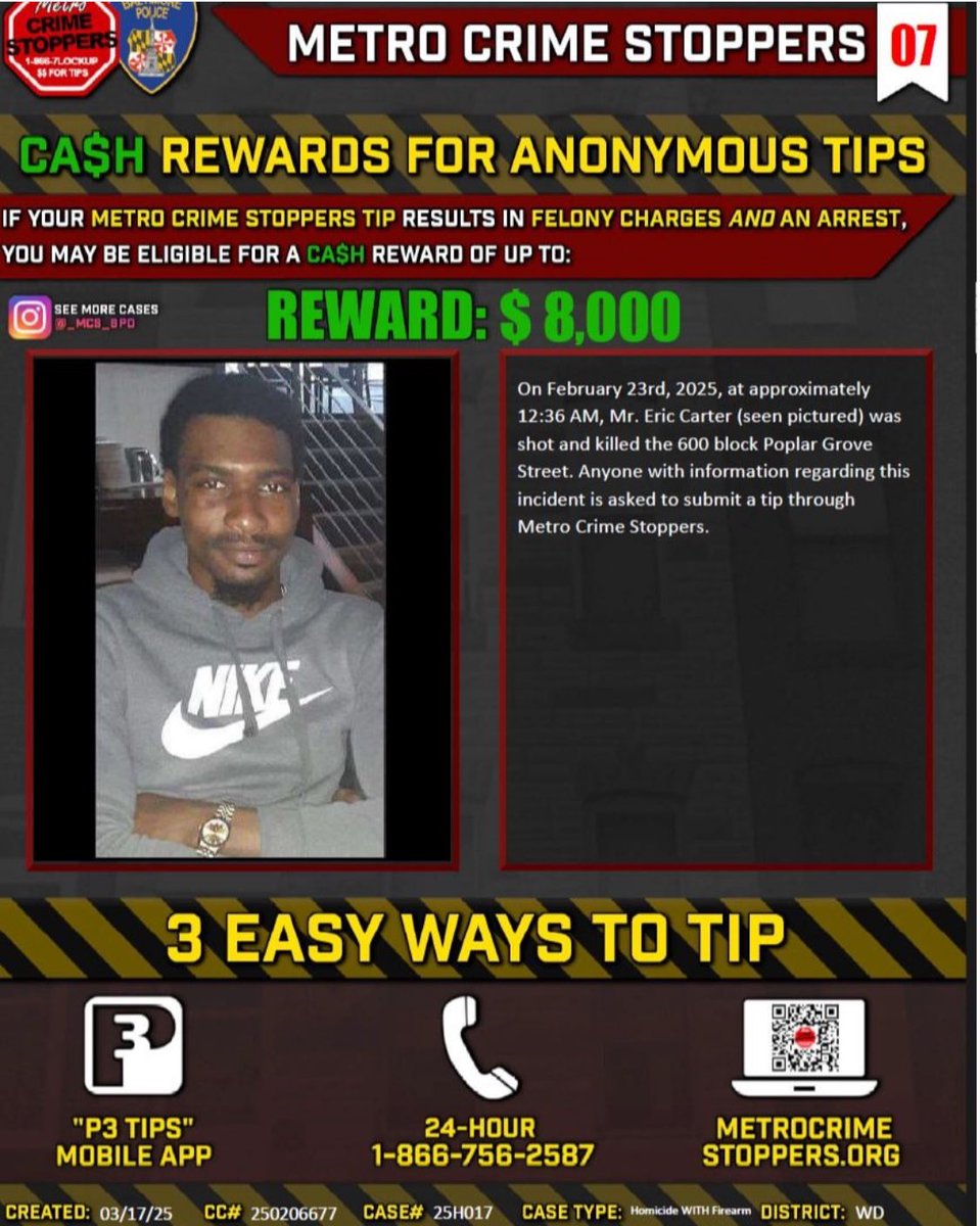 BaltimorePolice's tweet photo. Homicide Detectives continue to seek information about the murder of Eric Carter, who was killed on Feb. 23, 2025, in the 600 blk of Poplar Grove St. 

Anyone with information is urged to contact detectives at 410-396-2100 or @MCSMaryland at 1-866-7LOCKUP. https://t.co/3bRP8yqNZJ