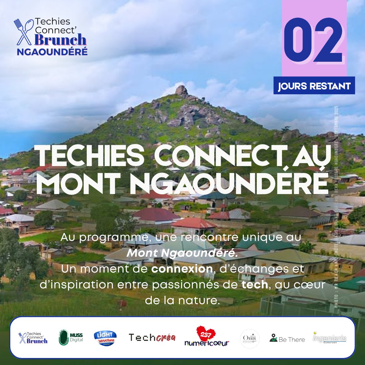 tcbndere's tweet photo. ⛰️ J-2 – Le #TechiesConnect Brunch vous attend au Mont Ngaoundéré !

Au programme : nature, échanges et inspiration.
📅 Samedi 28 mars | 13h-18h
🎟️ 10 000 FCFA
Infos &amp; résa : 📞 +237 656 496 106 / +237 693 965 579
#Tech #Ngaoundéré #MontNgaoundéré https://t.co/Cw5lf3xhlM