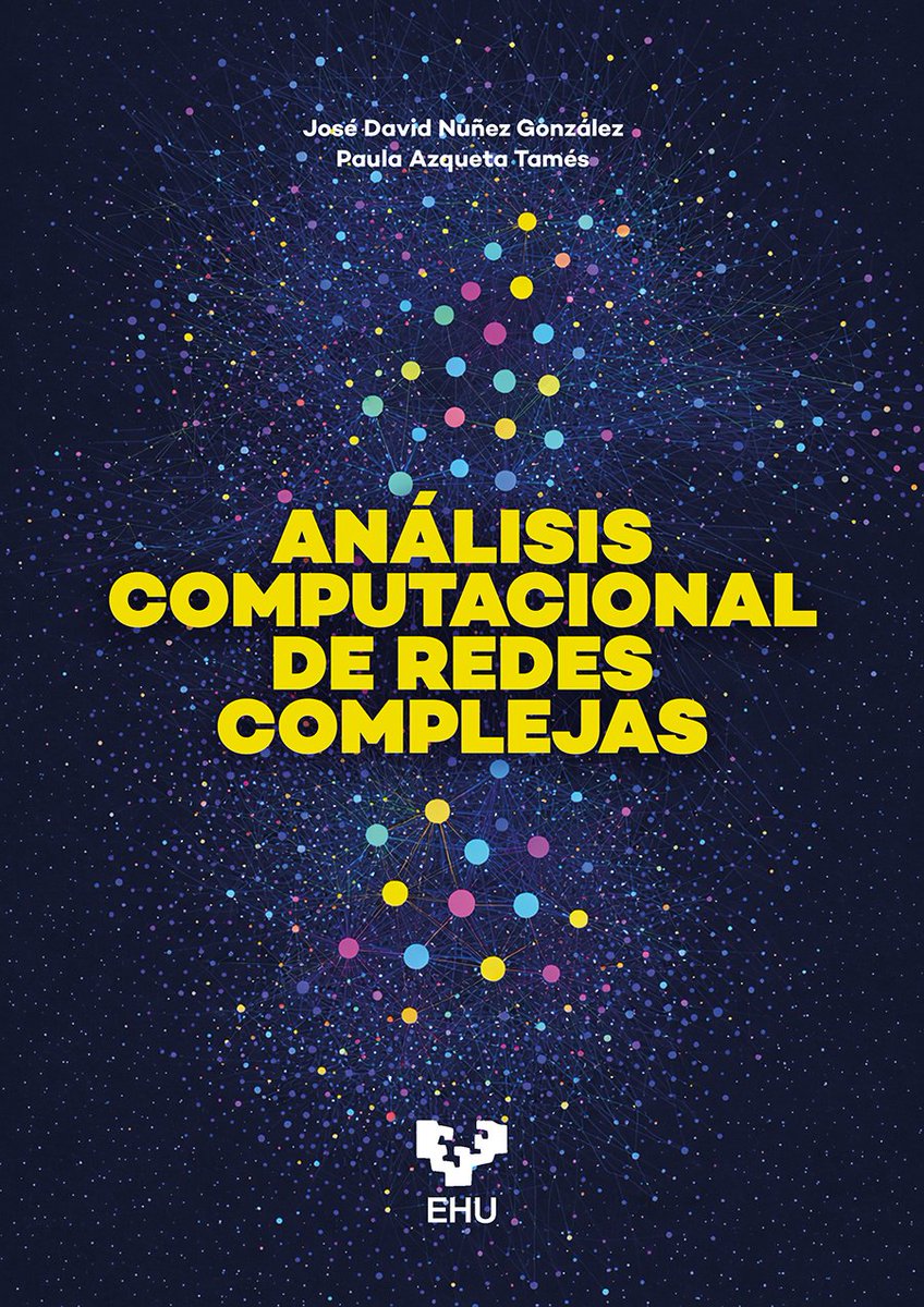 EHUargitalpenak's tweet photo. DESCARGA GRATUITA: Análisis computacional de redes complejas / José David Núñez González, Paula Azqueta Tamés / https://t.co/65lZB4LMdK / #teoriadegrafos #redesdeinformacion #redescomplejas #smallworld #preferentialattachment https://t.co/DCbSdNWgKI