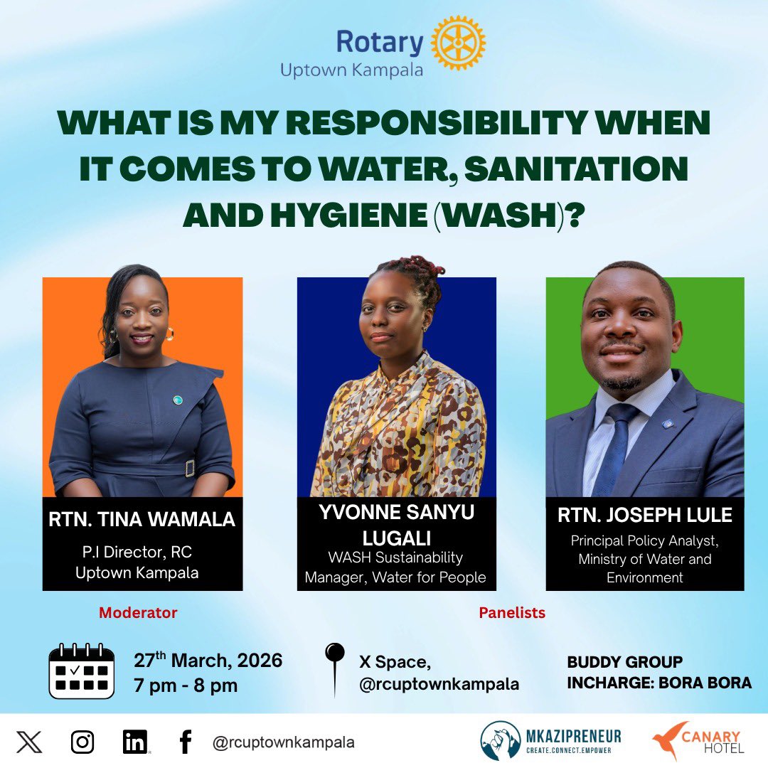 rcuptownkampala's tweet photo. Join our X Space on Water, Sanitation & Hygiene tomorrow at 7pm! 🌟 

Meet Joseph Lule, Principal Policy Analyst @min_waterUg sharing insights on WASH policy & green financing. 

Come hear from a Rotarian & future Asst. Governor!

It will be epic, don’t miss!

Date: Friday, 27 March 2026

Time: 7pm

Link:  https://t.co/g1nwB9UkXx

#RotaryEyamba