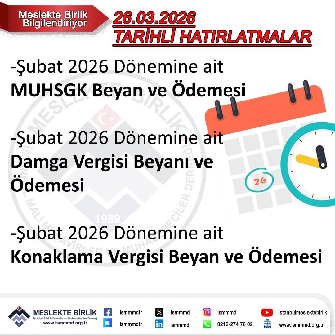 ismmmd's tweet photo. 🔴 HATIRLATMA
⚠️ Şubat 2026 dönemine ait MUHSGK, Damga ve Konaklama Vergisi;
⏰ Beyan ve ödemelerinizi unutmayın!
#MeslekteBirlik #ismmmd
#VergiTakvimi #MaliMüşavir #MeslekteBirlikBilgilendiriyor https://t.co/xw3kgowCbF