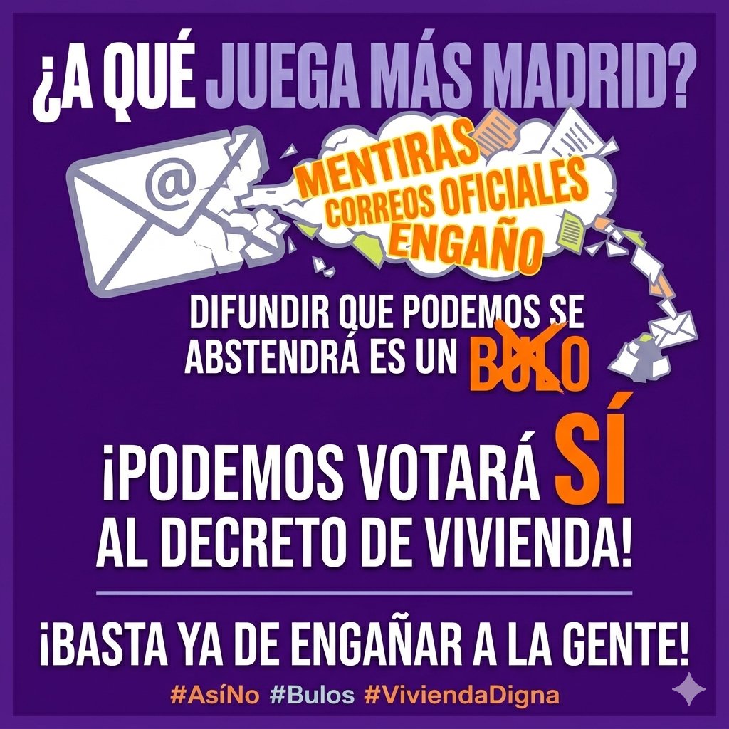Podemos_Velilla's tweet photo. Más Madrid usando el manual de la extrema derecha para mentir sobre nuestro voto. Confirmamos el SÍ al decreto de vivienda. Manipular a la gente con noticias falsas es cruzar una línea roja. La política no es un juego de desinformación, es mejorar vidas. 📧❌
#Podemos https://t.co/ARegYIfsWG