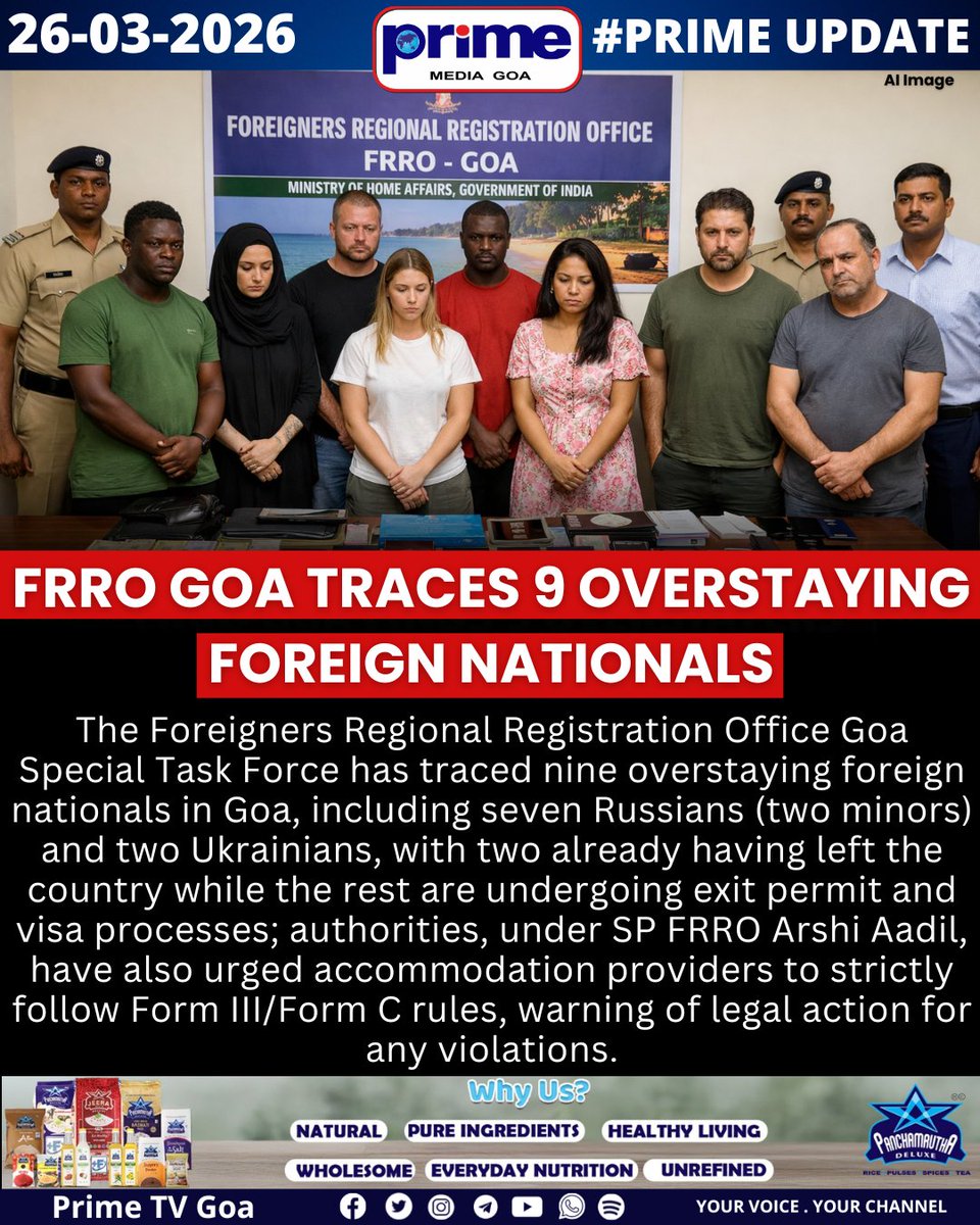 PrimeTVGoa's tweet photo. FRRO Goa Traces 9 Overstaying Foreign Nationals
#GoaNews #FRROGoa #Overstayers #VisaViolation #ForeignNationals #GoaPolice #ImmigrationCheck #LawAndOrder #IndiaNews #GoaUpdates https://t.co/oAVx1epB2o