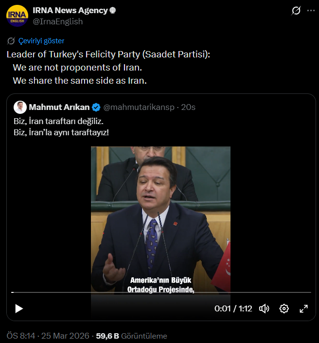 İran devlet televizyonu IRNA, Saadet Partisi Genel Başkanı Mahmut Arıkan'ın videosunu paylaştı:

"Biz, İran taraftarı değiliz. Biz, İran'la aynı taraftayız!"