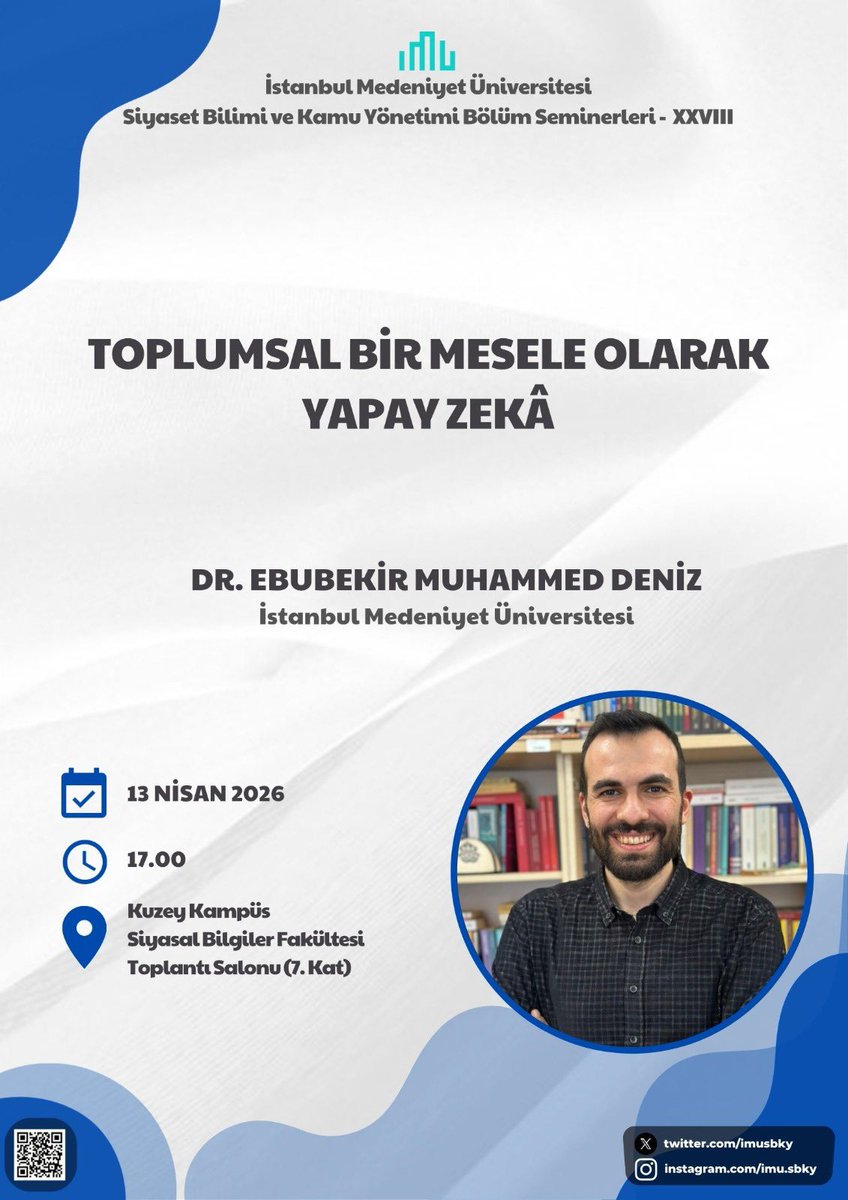 imu_siyasal's tweet photo. Siyaset Bilimi ve Kamu Yönetimi Bölüm Seminerlerinin yirmi sekizincisi, 13 Nisan 2026 Pazartesi günü Siyasal Bilgiler Fakültesi 7. Katta yer alan Siyasal Bilgiler Toplantı Salonunda saat 17.00’da gerçekleştirilecektir.

İlgililerin katılımını bekleriz. https://t.co/BulNrXqsBE