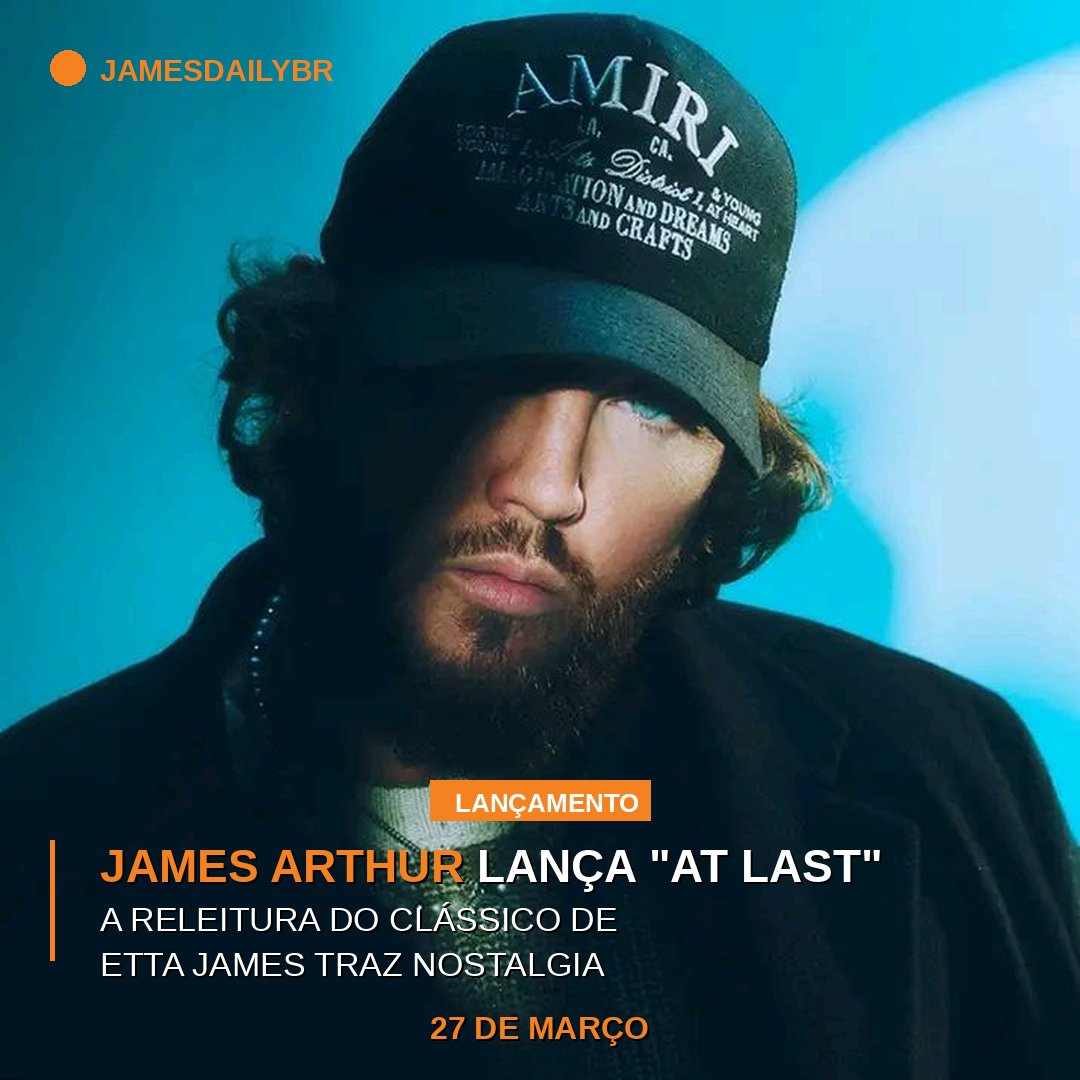 jamesdailybr's tweet photo. James Arthur lança nesta sexta-feira, 27 de março, sua versão de “At Last”, um dos maiores clássicos da música.

A faixa foi originalmente lançada em 1960 e eternizada por Etta James, tornando-se uma das canções mais celebradas da história. https://t.co/QQBA4HDTbm