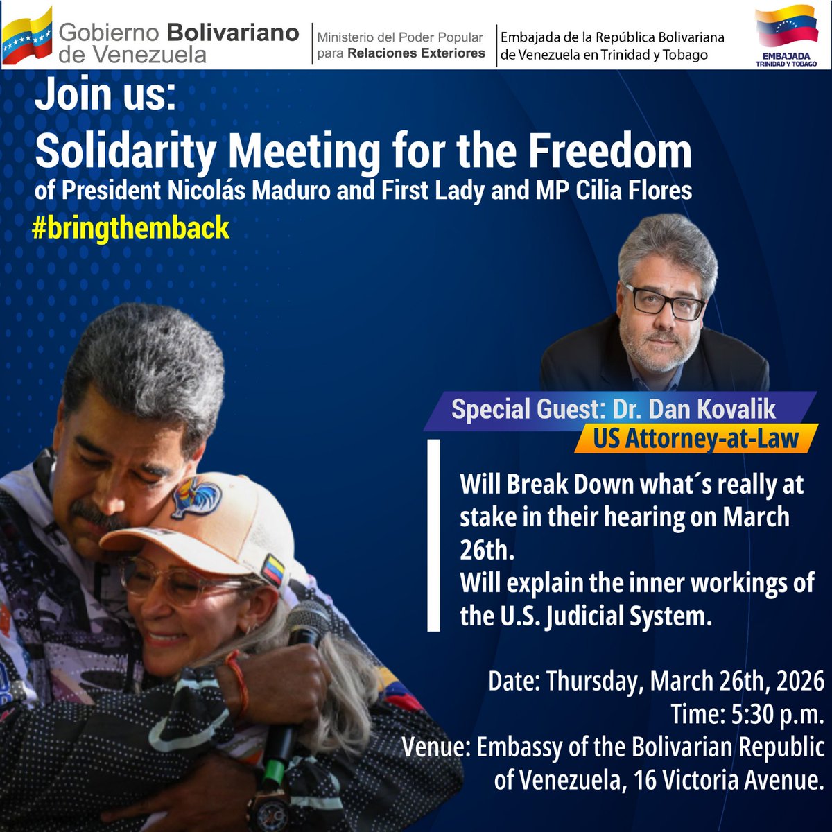 embTT_ve's tweet image. Join us: #Solidarity Meeting for the Freedom of #Venezuela President Nicolás Maduro and Cilia Flores.

Special guest Dan Kovalik (U.S. Attorney) will talk about the March 26 hearing and the U.S. judicial system.

Thu, March 26, 2026
5:30 PM
Venezuelan Embassy PoS

#BringThemBack