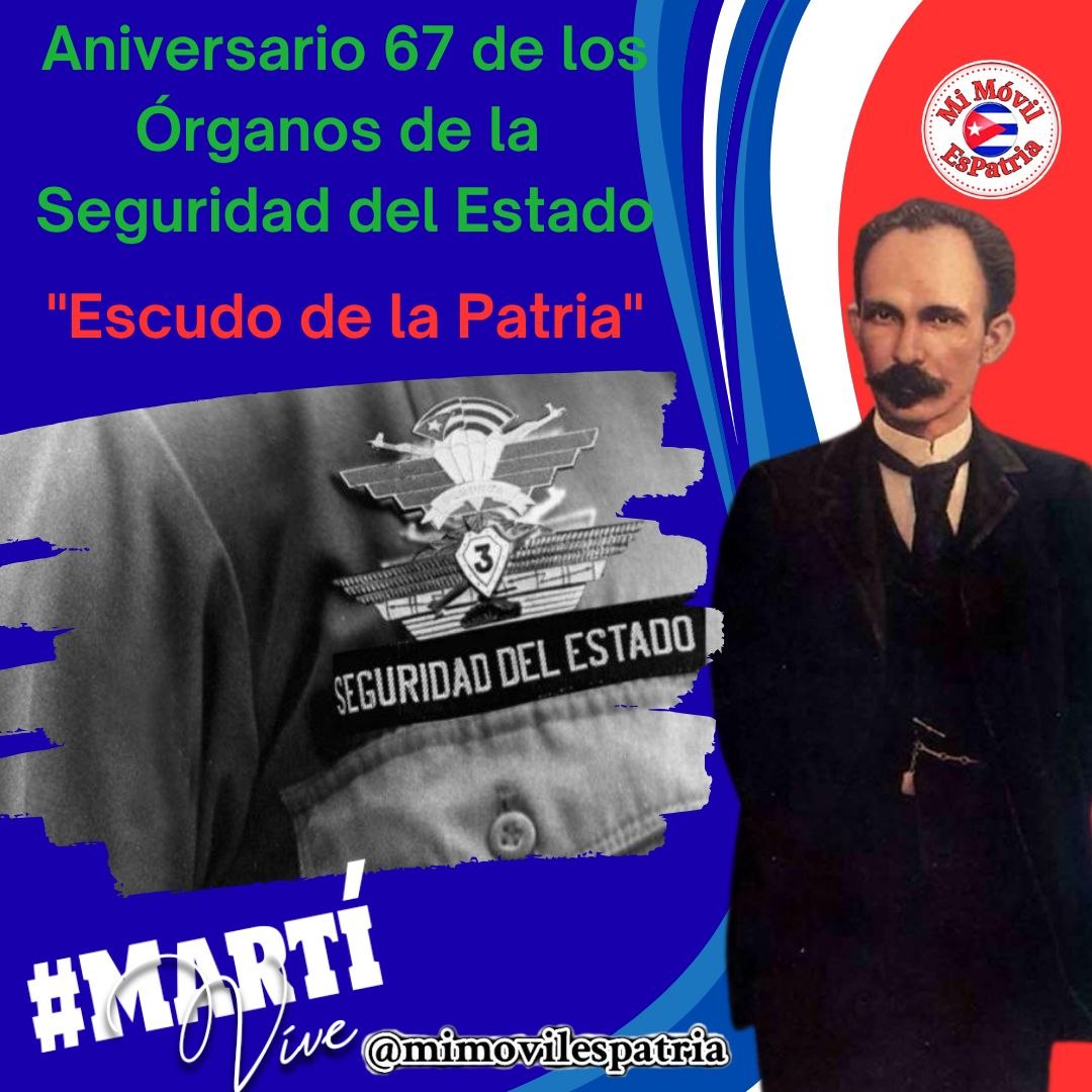 #MartíVive y sentenció: "...En silencio ha tenido que ser y como indirectamente, porque hay cosas que para lograrlas han de andar a ocultas..."
Aniversario 67 de los Órganos de la Seguridad del Estado ¡Guerreros del silencio! 
Felicidades #MiMóvilEsPatria
