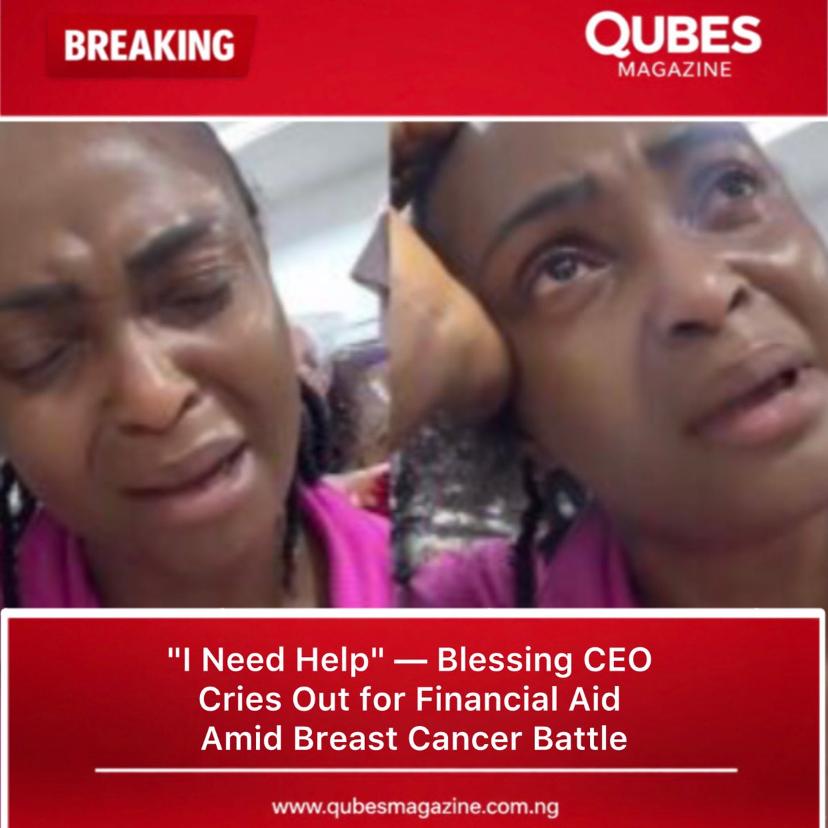 qubesmagazine's tweet photo. 💔 “I need help…”
Blessing CEO reveals breast cancer battle and struggles to fund surgery 😢
This is serious… not social media drama.
Read more 👉 https://t.co/70NaxqCQ63
#BlessingCEO #BreastCancer #PrayForHer #NigeriaNews #TrendingNow #Health https://t.co/ulRbGnYdR8