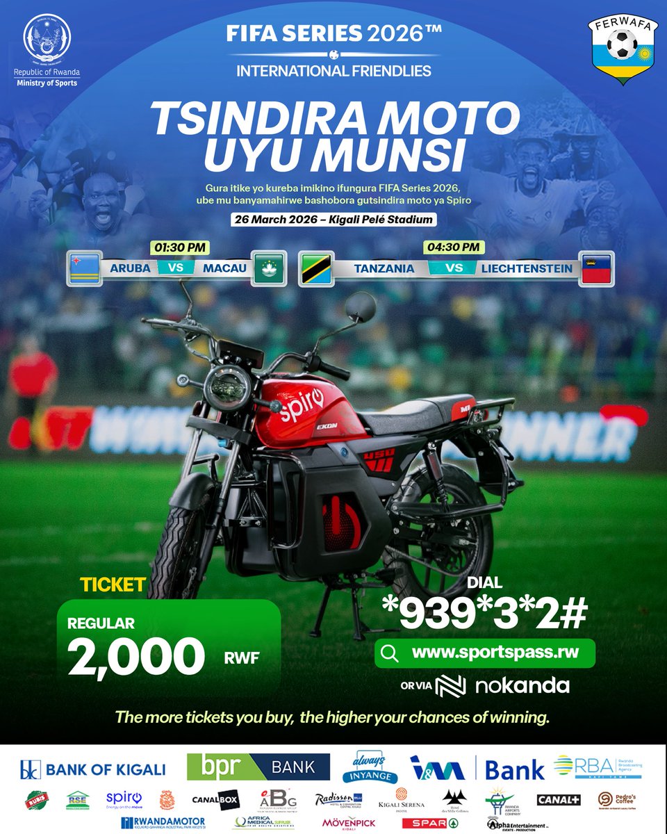 FERWAFA's tweet photo. TSINDIRA MOTO UYU MUNSI 🔥🏍️
Gura itike yawe yo kureba imikino ya #FIFASERIES2026 maze winjire mu banyamahirwe bashobora gutsindira Moto ya Spiro!
Ntucikwe n’umupira, ntucikwe n’amahirwe! ⚽️
#RwandaIsReady https://t.co/cOAX6KIUEY
