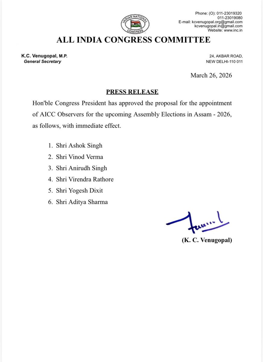 Hon'ble Congress President has approved the proposal for the appointment of AICC Observers for the upcoming Assembly Elections in Assam - 2026, as follows, with immediate effect.