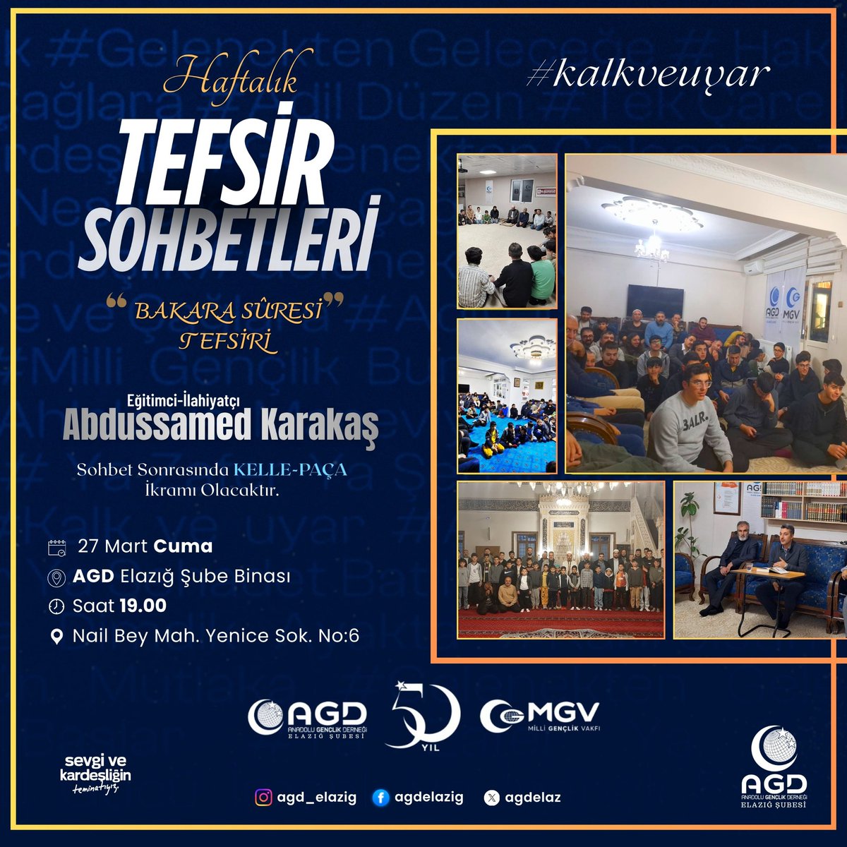 📌 Tefsir Dersleri

🗣️ Abdussamed Karakaş
🗓 27 Mart CUMA
🕣 19.00
📍 Agd Elazığİl Binası (A101 üstünde)