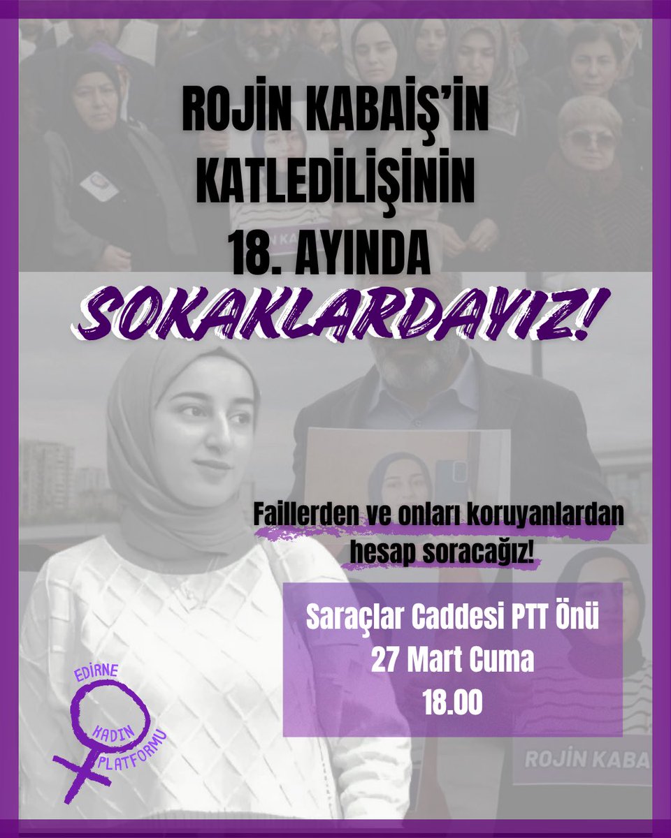trakyaukk's tweet photo. Rojin Kabaiş’in katledilişinin 18. ayında “Rojin için Adalet” diyerek sokaklardayız!

📍Saraçlar PTT Önü
🗓️ 27 Mart Cuma 
🕖 18..00 https://t.co/os4qKvQYff