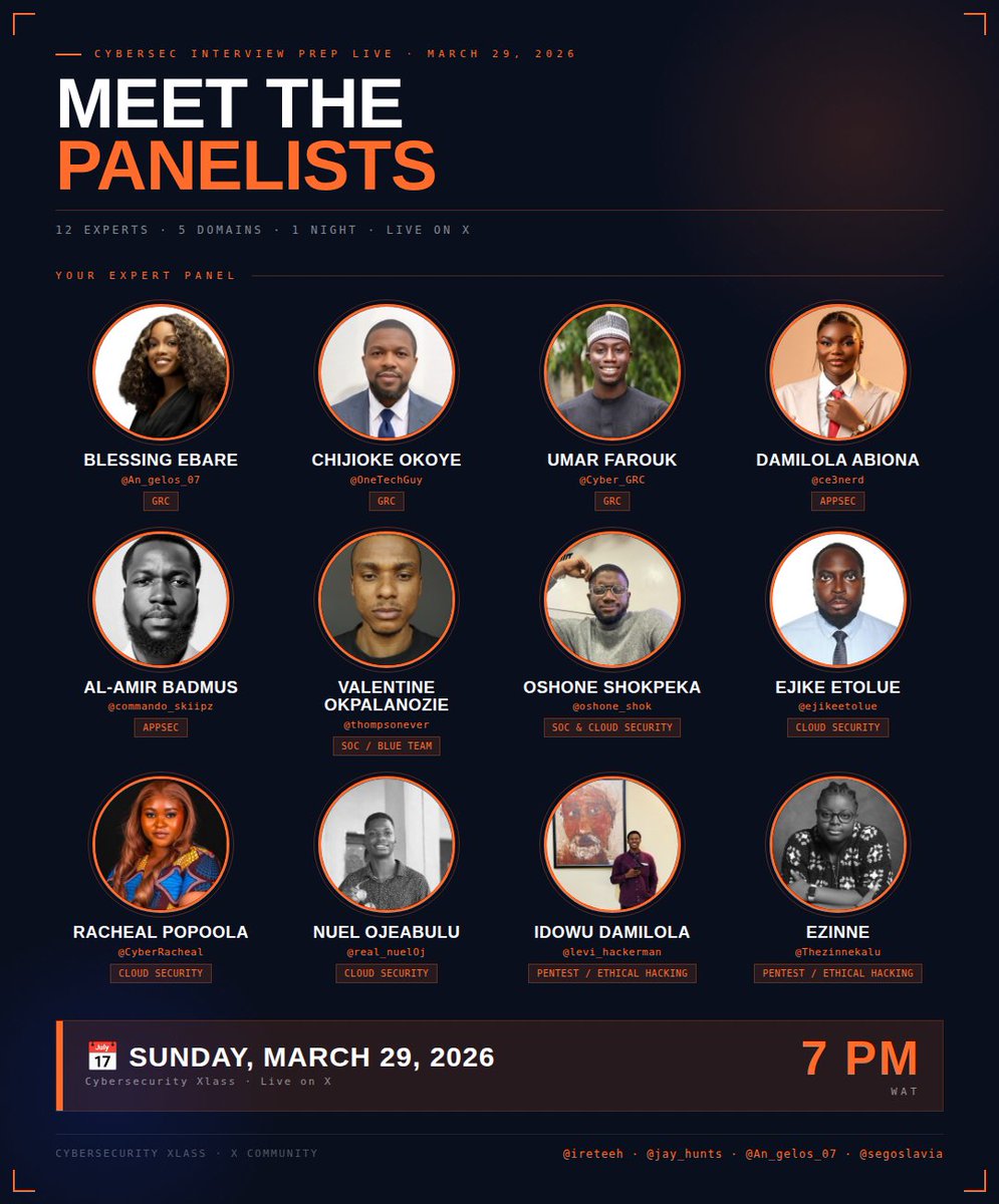 Introducing you to your interview Panelists!: 
<a href="/An_gelos_07/">Blessing</a> <a href="/Cyber_GRC/">Umar Farouk Farouk</a> <a href="/commando_skiipz/">Ghost St Badmus</a> <a href="/ce3nerd/">cybernerd🤖</a> <a href="/thompsonever/">Akpuruekwe</a> <a href="/Oshone_Shok/">shok</a> <a href="/Thezinnekalu/">🐣</a> <a href="/Levi_Hack3rman/">Levi_Hackerman</a> <a href="/Ejikeetolue/">AGK</a> <a href="/real_nuelOj/">Nuel</a>  <a href="/CyberRacheal/">Cyber_Racheal</a> 

See you on Sunday 29th March 2026, @ 7pm
CC: <a href="/ireteeh/">Dr Iretioluwa Akerele</a> <a href="/segoslavia/">Ṣẹ́gunfúnmi😎</a>