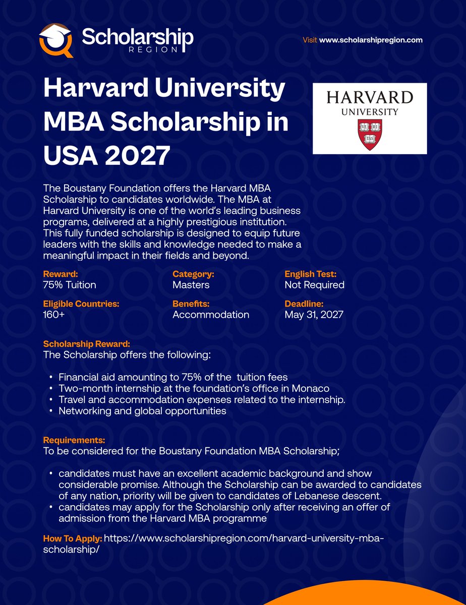 scholarsregion's tweet photo. Study in USA🇺🇸

2027 Harvard University MBA Scholarship in USA

Host Country: United States of America (USA)

Benefits:
⭐75% Tuition and Accommodation
✅Travel Cost and Internship

Category: Masters Study
Eligible Country: All Countries
Deadline: May 31, 2027

Click the link below to apply📌
https://t.co/PX0WVGGqc2

Kindly share with your friends who might be interested