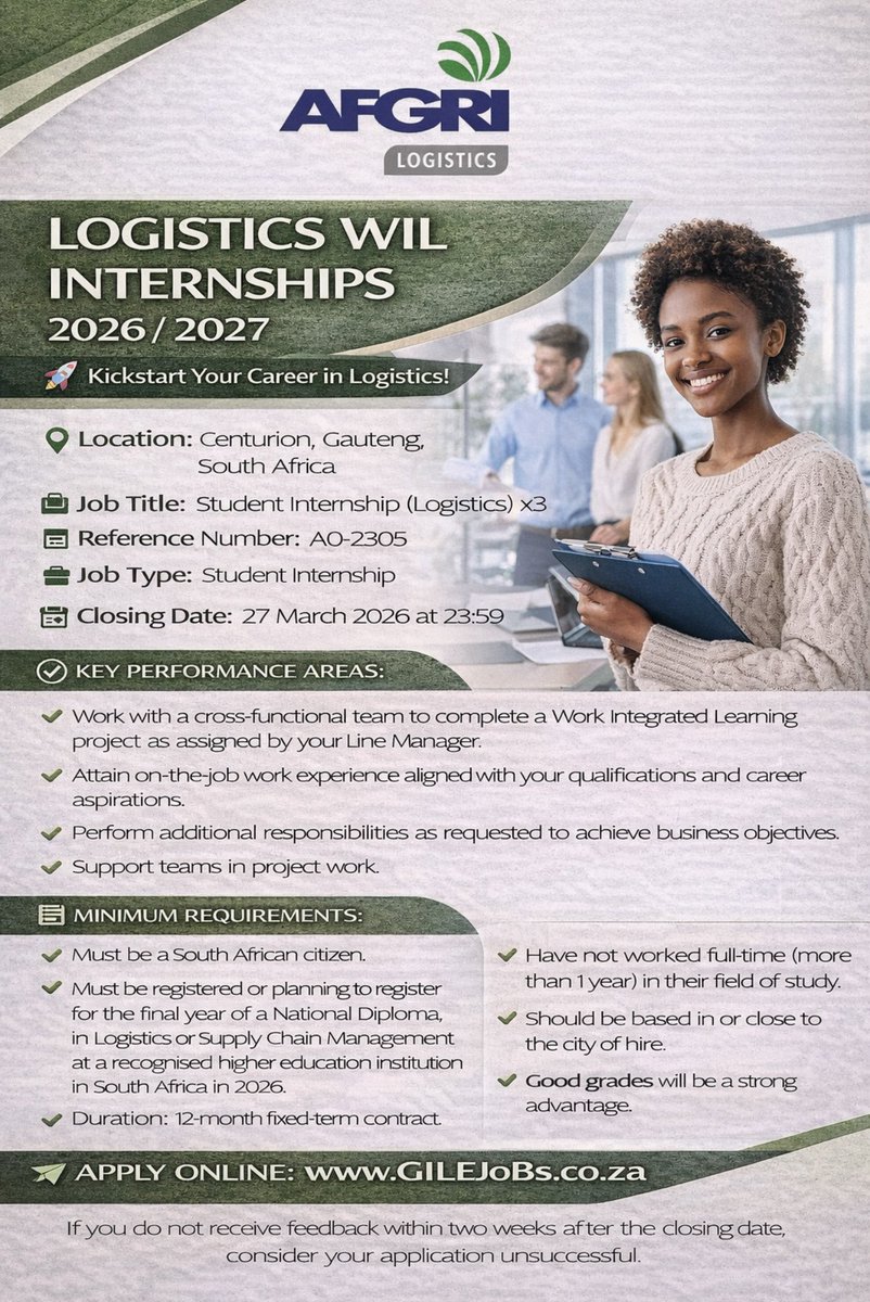 GILEJoBs_SA's tweet photo. Apply for AFGRI Logistics’ Logistics WIL Internships 2026 / 2027

Visit: https://t.co/UUxPwgps0e for more details and to apply.

Don’t miss out. Deadline is 27th of March 2026 at 23:59.

📲 WhatsApp: https://t.co/I2cX4P0mY8
📲 Facebook: https://t.co/ygeIoskL97
#Jobs #JobSeekersSA https://t.co/LazDDJI1jt