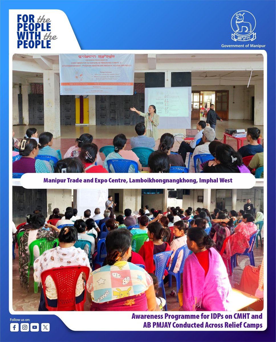govt_of_manipur's tweet photo. Awareness programmes on Chief Minister gi Hakshelgi Tengbang (CMHT) and Ayushman Bharat–Pradhan Mantri Jan Arogya Yojana (AB PMJAY) were conducted across designated relief camps in the State.

The initiatives were organised by the respective District Implementation Units for CMHT and PMJAY in collaboration with the State Health Agency/State Nodal Cell, Manipur.

The programmes were held at the following locations:
• Relief Camp, Lamding Higher Secondary School, Lamding - March 25, 2026
• Kodompokpi Sports Complex, Wangjing - March 26, 2026
• Tombisana High School (covering inmates from THAU Ground Relief Camp and Khomdram Salungba Upper Primary Relief Camp) - March 26, 2026
• Manipur Trade and Expo Centre, Lamboikhongnangkhong - March 26, 2026

More awareness programmes are scheduled to be conducted across districts having relief camps.

The programme aimed to sensitise Internally Displaced Persons (IDPs) on eligibility criteria, procedures for availing treatment, entitlements and benefits, along with grievance redressal mechanisms related to health cards.

#GovernmentOfManipur #CMHT #ABPMJAY #HealthcareForAll #IDPs