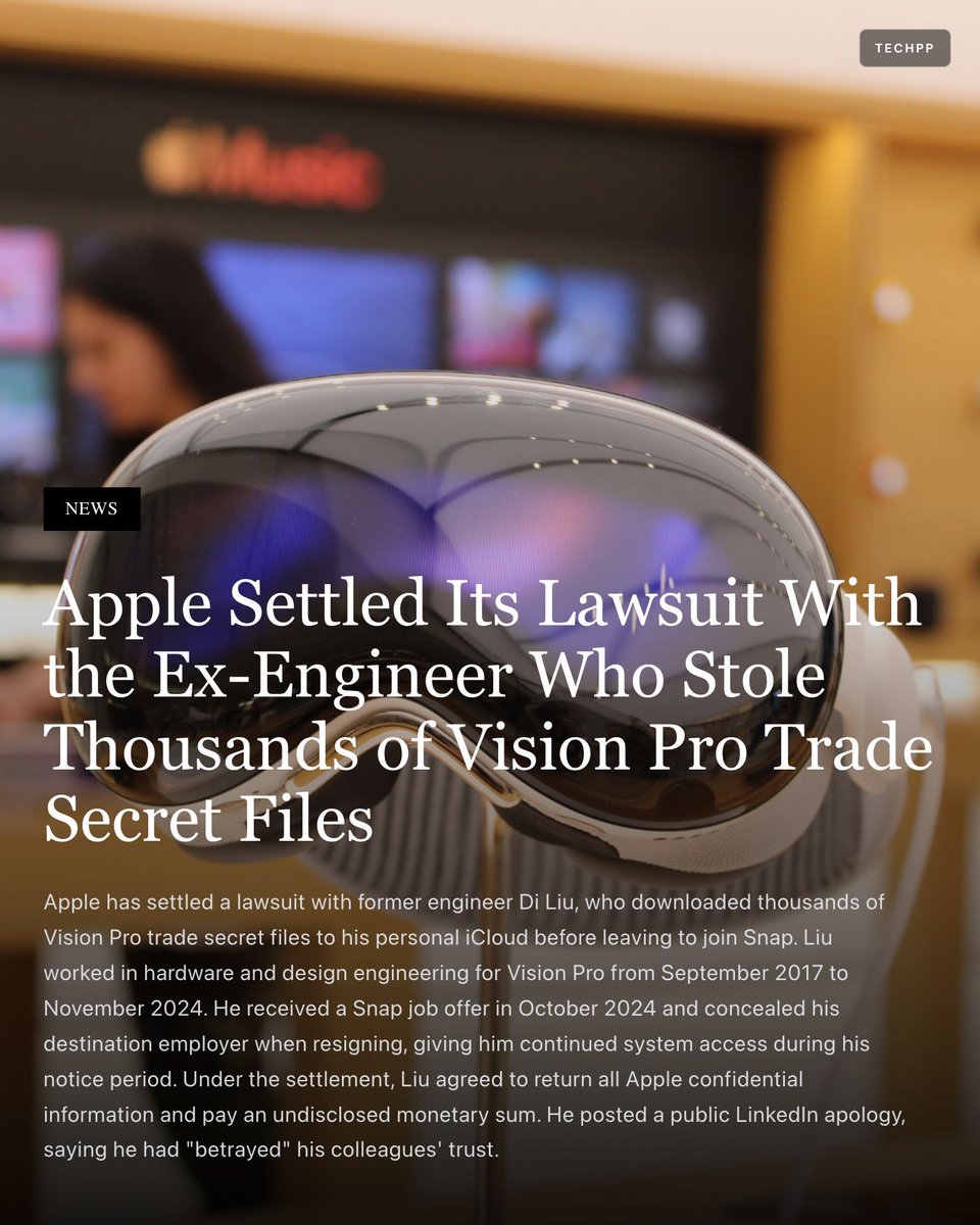 techpp's tweet image. Apple Settled Its Lawsuit With the Ex-Engineer Who Stole Thousands of Vision Pro Trade Secret Files

#Apple #VisionPro #Legal #Snap
