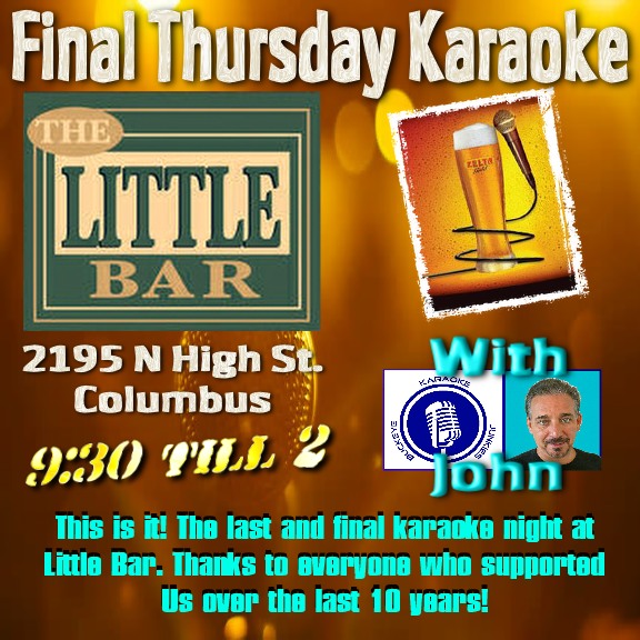 LAST KARAOKE NIGHT @thelittlebar ! #karaokenight #thursday  2195 N. High St. 9:30-2 #karaoke with KJ John Thanks to all who joined the party for the last 10 years Thanks for the memories! We resume karaoke Thursdays at the Horseshoe (a block away) Next week. Long Live Little Bar!
