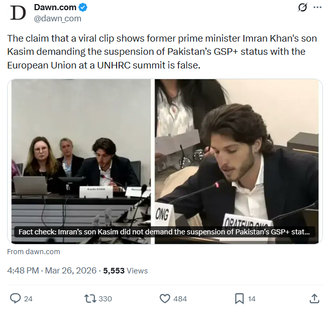 عمران خان کے بیٹے قاسم خان نے یو این ایچ آر سی میں پاکستان کے جی ایس پی سٹیٹس کو معطل کرنے کا مطالبہ نہیں کیا۔ ڈان