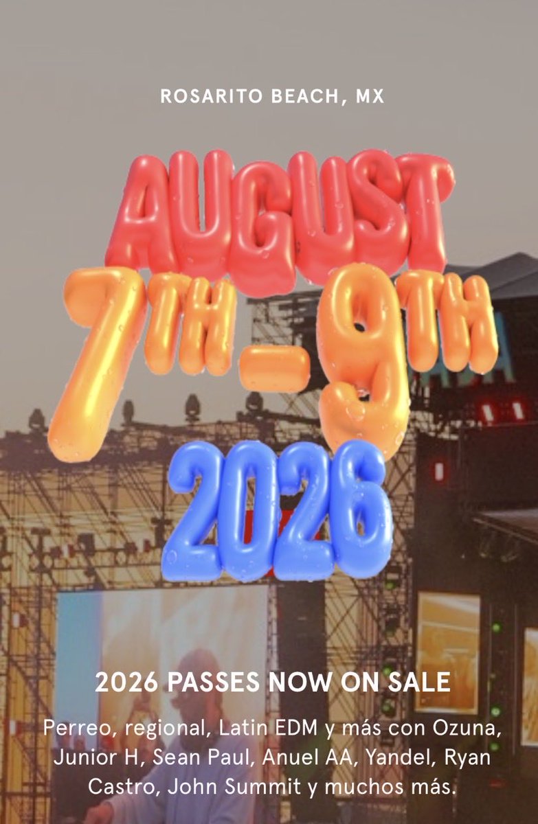 Passes are now live for everyone go go go <a href="/BajaBeachFest/">Baja Beach Fest</a> #Bajabeachfest #rosarito #BBF26 #festival #johnsummit #anuel