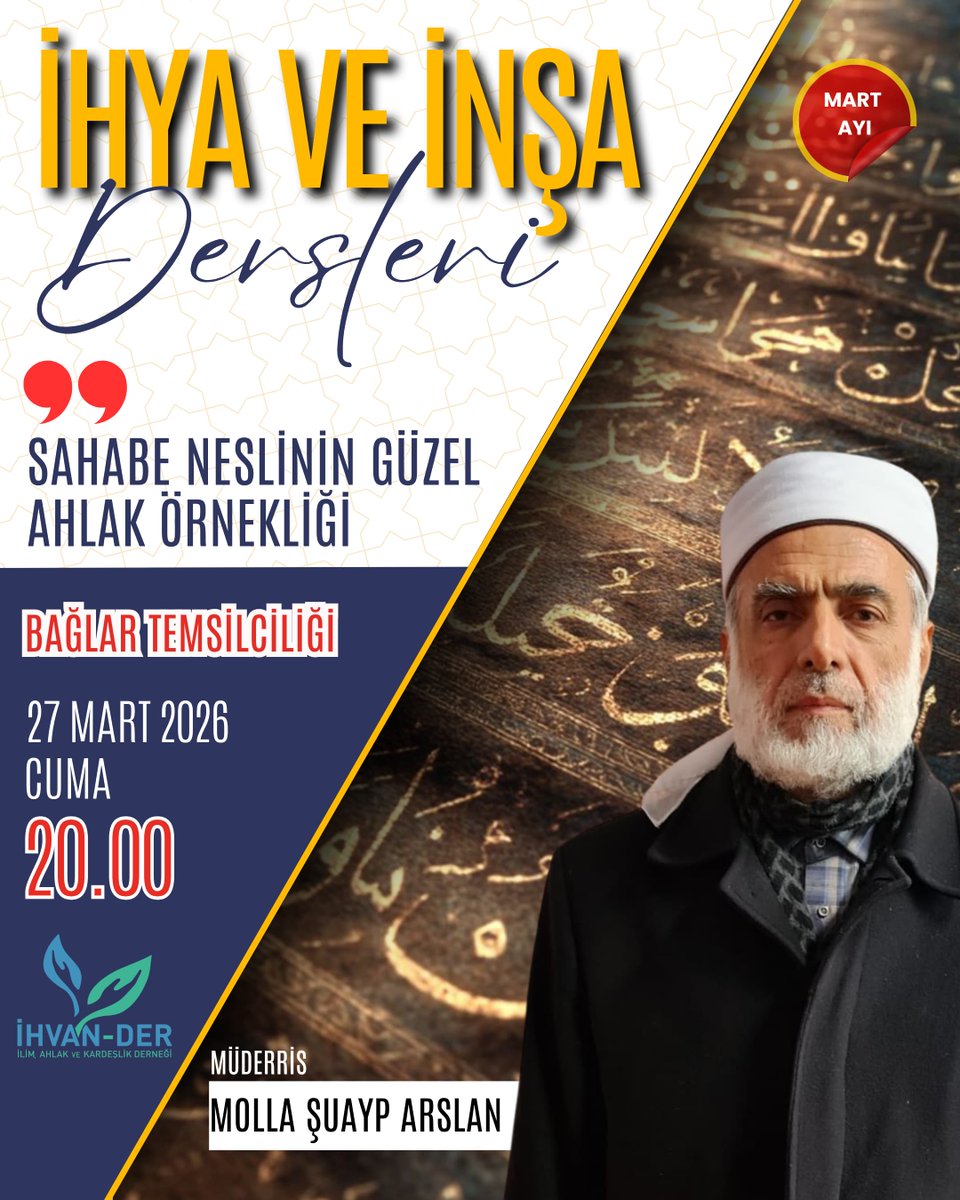 ihvander's tweet photo. Aylık olarak gerçekleştirdiğimiz 
"İhya ve İnşa Dersleri"ne kaldığımız yerden devam ediyoruz...
🔻 Hatip: 
Müderris Molla
Şuayp ARSLAN
🔻 Konu:
"Sahabe Neslinin Güzel Ahlak Örnekliği"
🔻Program erkeklere yöneliktir.
🗓️ 27 Mart 2026 Cuma
🕢 Saat: 20.00
🔻 Bağlar Temsilciliği https://t.co/n3Hv5myfRn
