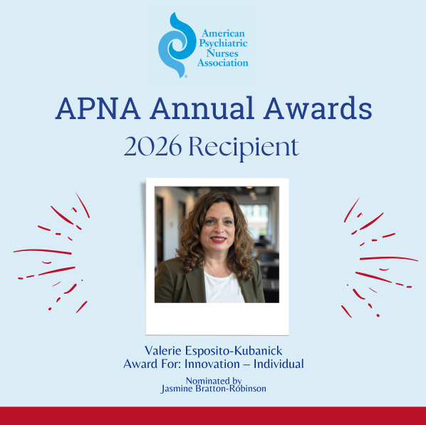Congratulations to Valerie Esposito-Kubanick on receiving the APNA Award for Innovation – Individual!

We are proud to celebrate her outstanding contributions to psychiatric-mental health nursing and this well-deserved recognition by her peers.