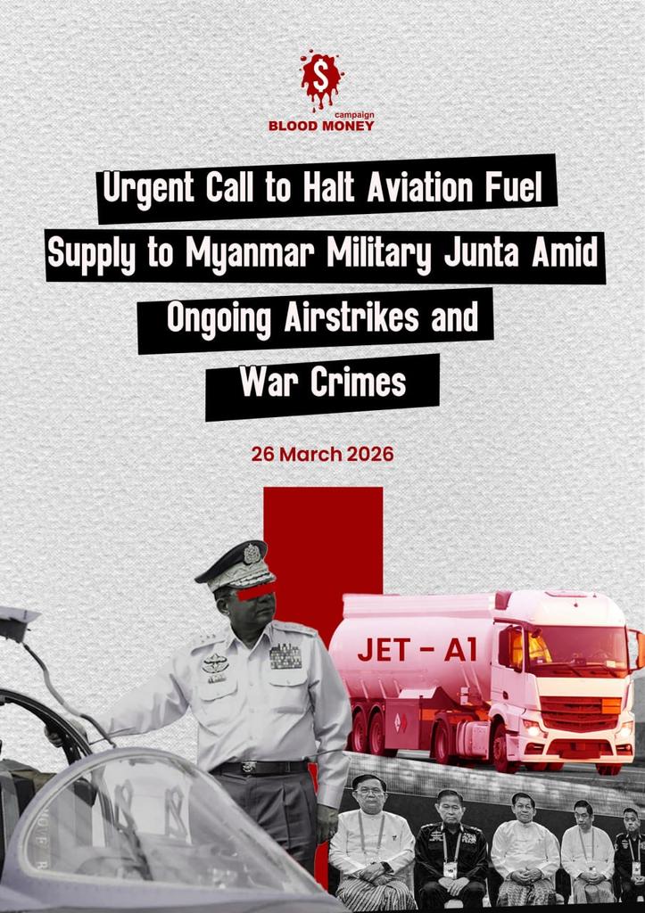 Statement - Urgent Call to Halt Aviation Fuel Supply to #Myanmar Military Junta Amid Ongoing Airstrikes and War Crimes.

drive.google.com/.../1EuhcTSf4X…
#2026Mar26Coup
#BanJrtFuelExportToMM
#WhatsHappeningInMyanmar