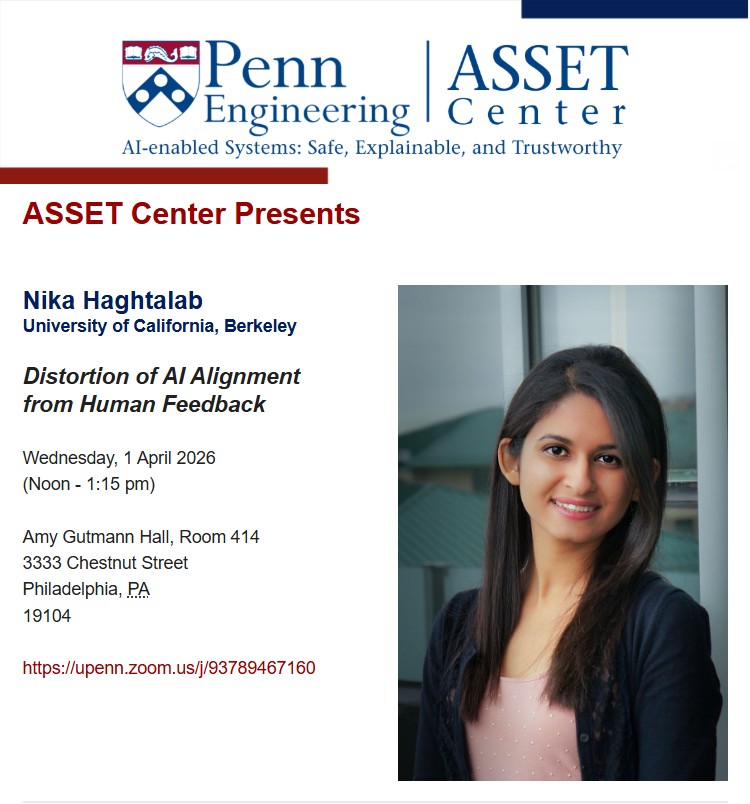 PennAsset's tweet photo. Please join us tomorrow for an ASSET Seminar presentation by Nika Haghtalab from UC Berkeley on Distortion of AI Alignment from Human Feedback! See below for more details: https://t.co/Mfu3MWVuk7