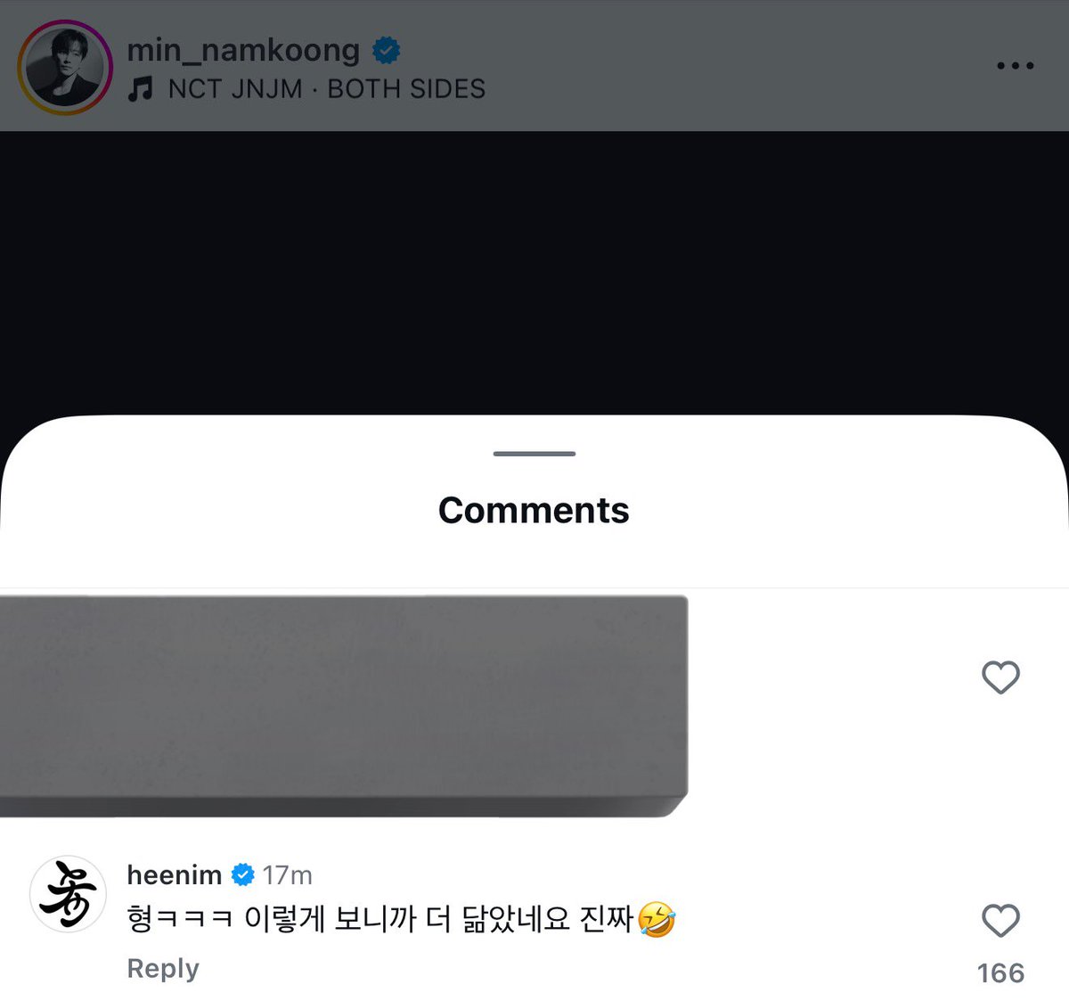 พี่ฮีชอล sj มาเม้นไอจีคุณนัมกุงมินที่ลงคลิปรีแคปไปอแก KODE กับแจมิน 🐰⭐️

พี่ฮีชอล : ฮยอง 5555 ดูแบบนี้แล้วยิ่งเหมือนกันเข้าไปอีกนะครับเนี่ย จริง ๆ นะ🤣