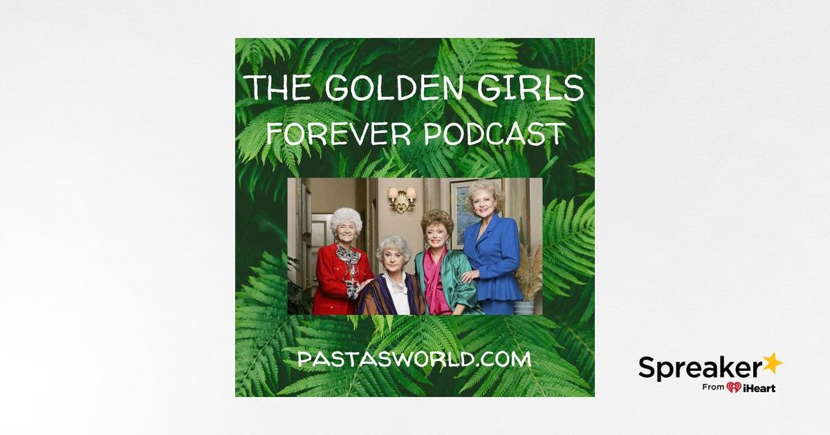 pasta26mc's tweet image. The Golden Girls Forever Podcast - Sarcasm from Dorothy, wild dating stories from Blanche, innocent tales from Rose, and… zurl.co/WbLRU #GoldenGirls #ClassicTV #Sitcom #TVPodcast